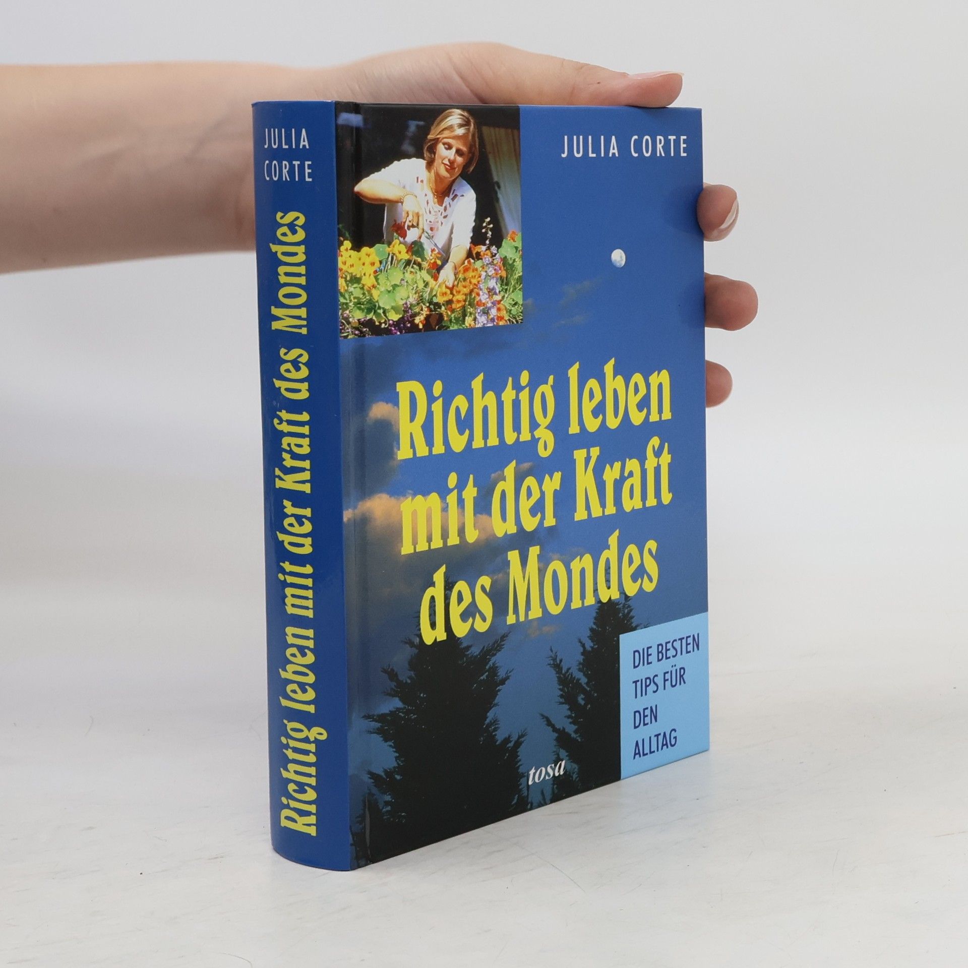 Julia Corte Richtig leben mit der Kraft des Mondes