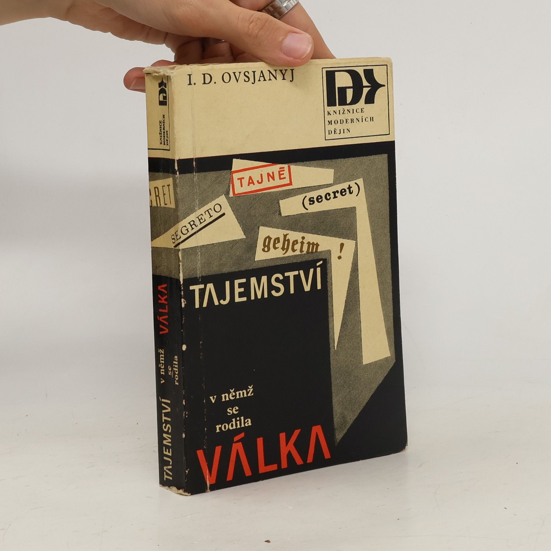 I. D. Ovsjanyj Tajemství, v němž se rodila válka