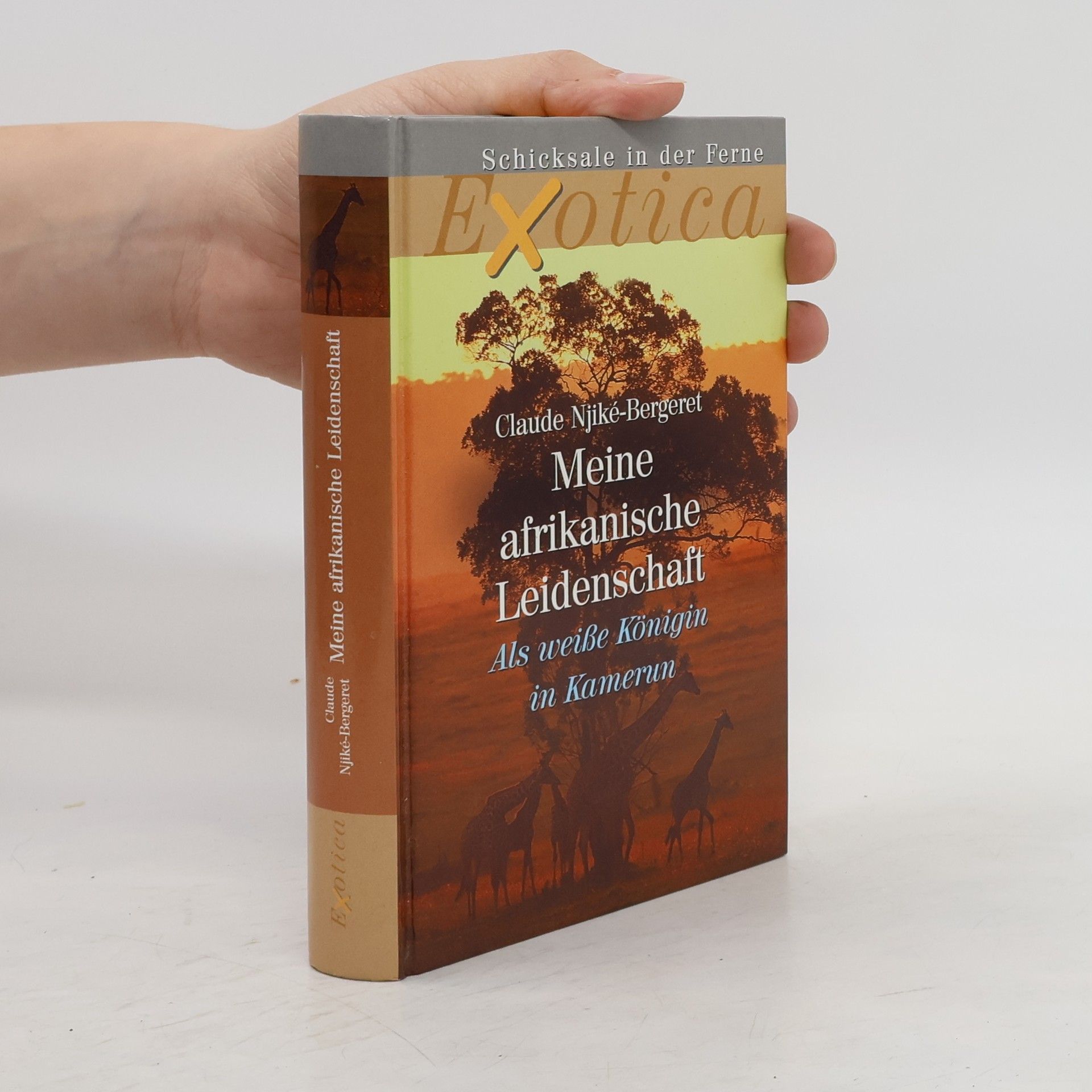 Claude Njiké Bergeret Meine afrikanische Leidenschaft