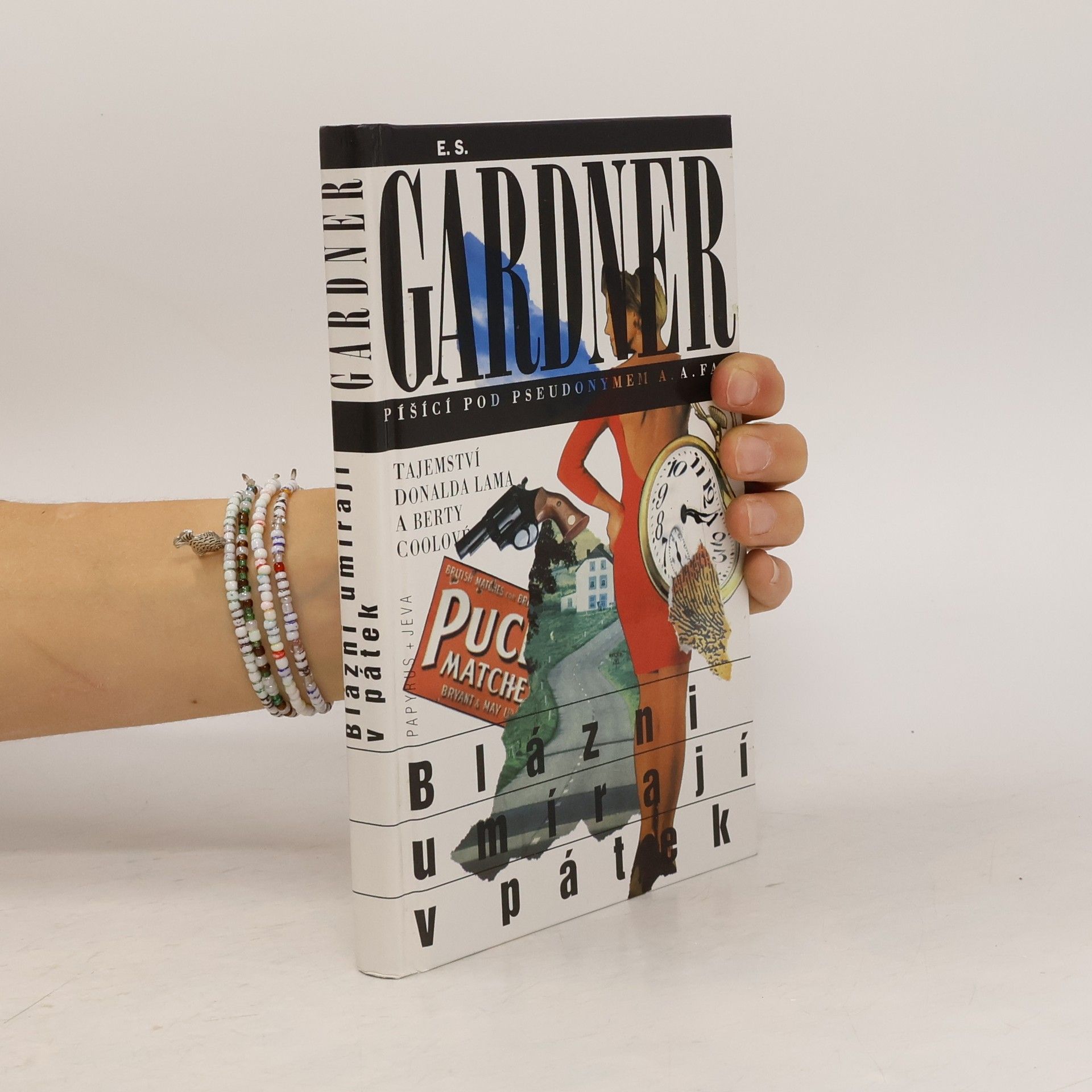 Erle Stanley Gardner Blázni umírají v pátek