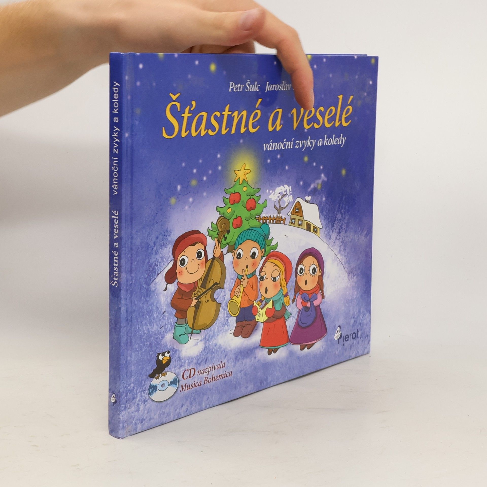 Collectif d'auteurs Šťastné a veselé : vánoční zvyky a koledy
