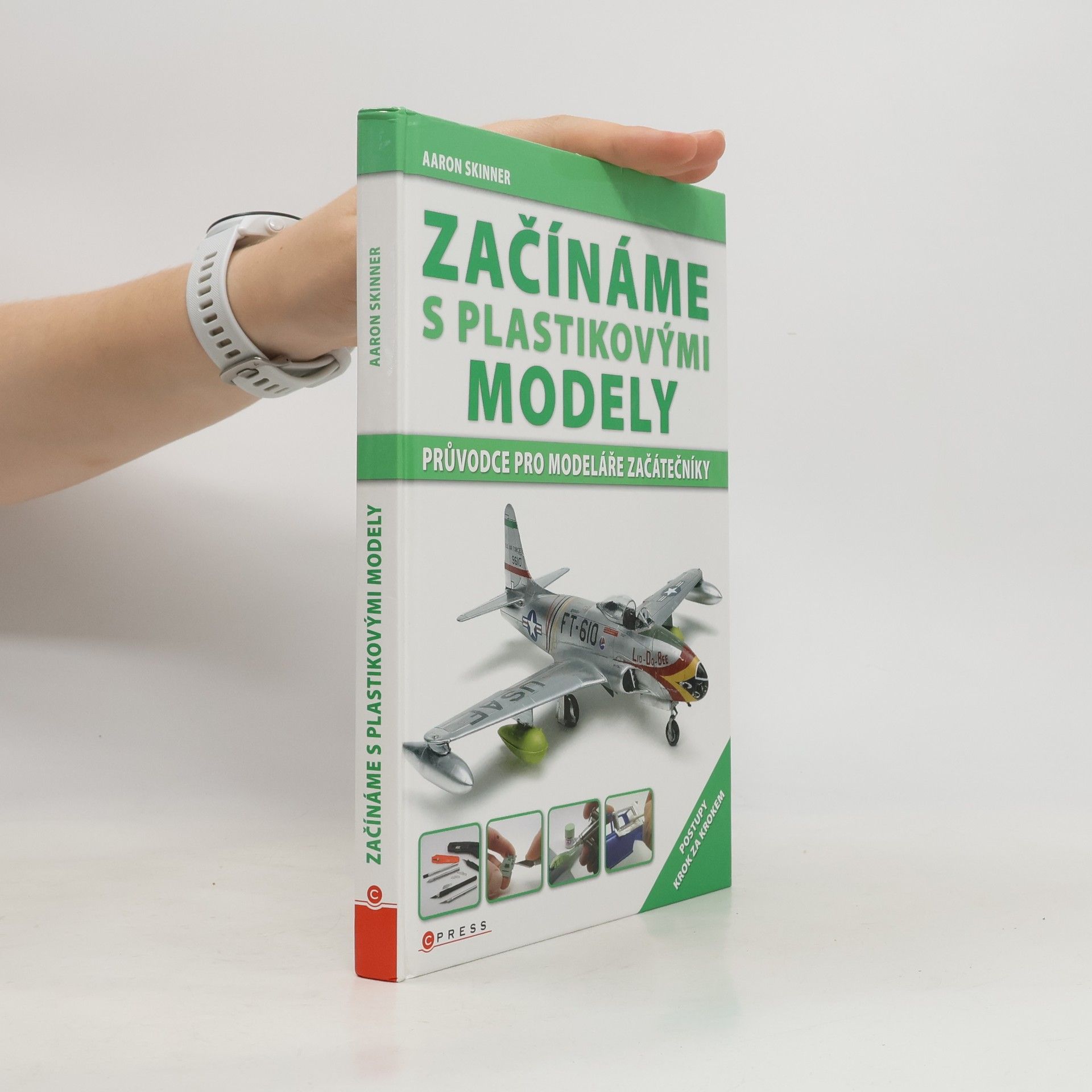 Aaron Skinner Začínáme s plastikovými modely. Průvodce pro modeláře začátečníky