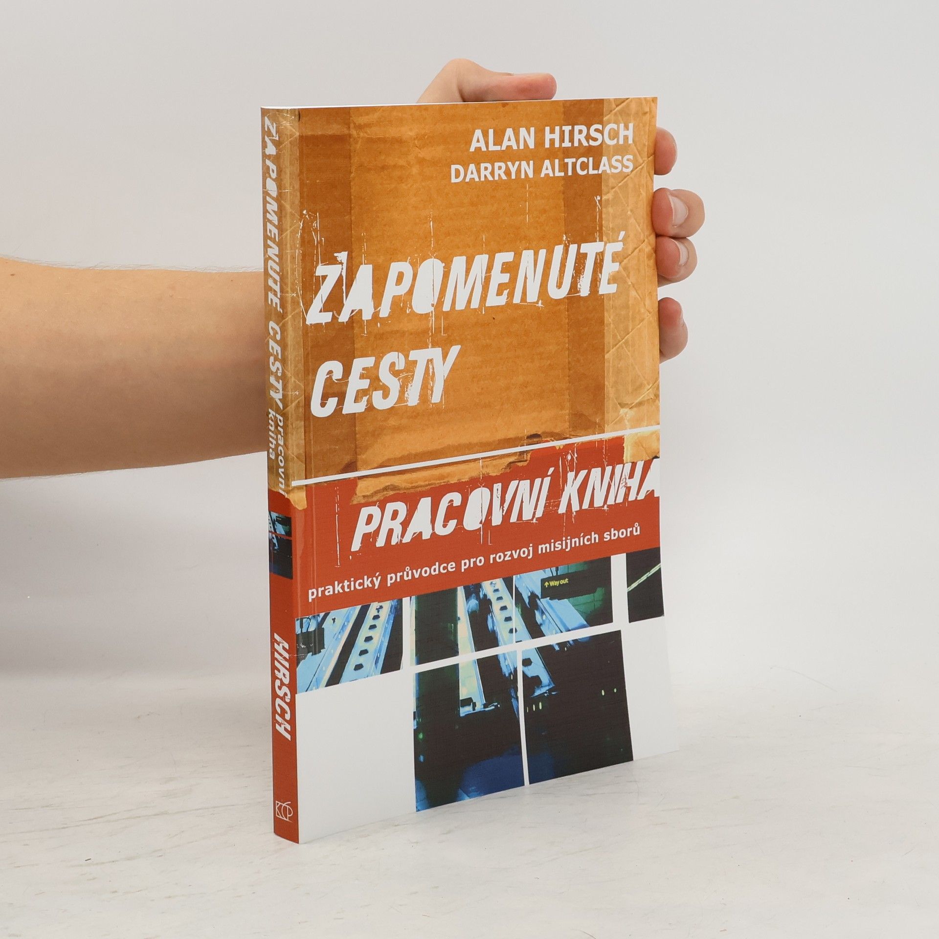 Alan Hirsch Zapomenuté cesty: pracovní kniha