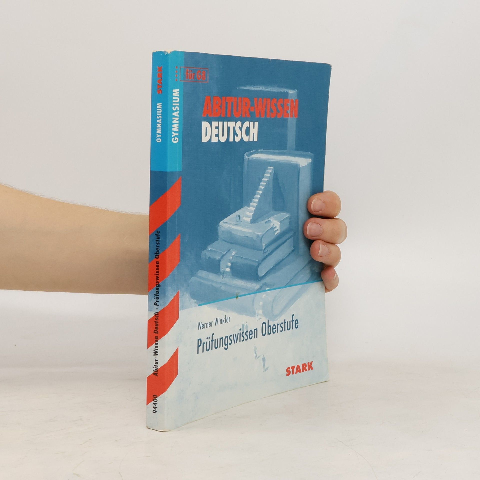 Werner Winkler Abitur-Wissen Deutsch. Prüfungswissen Oberstufe