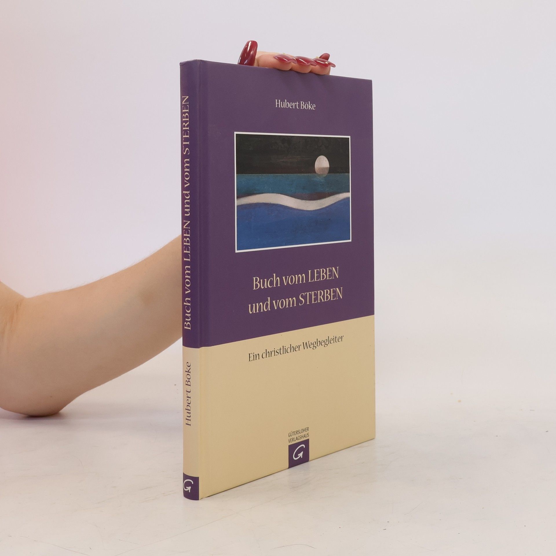 Hubert Böke Buch vom Leben und vom Sterben