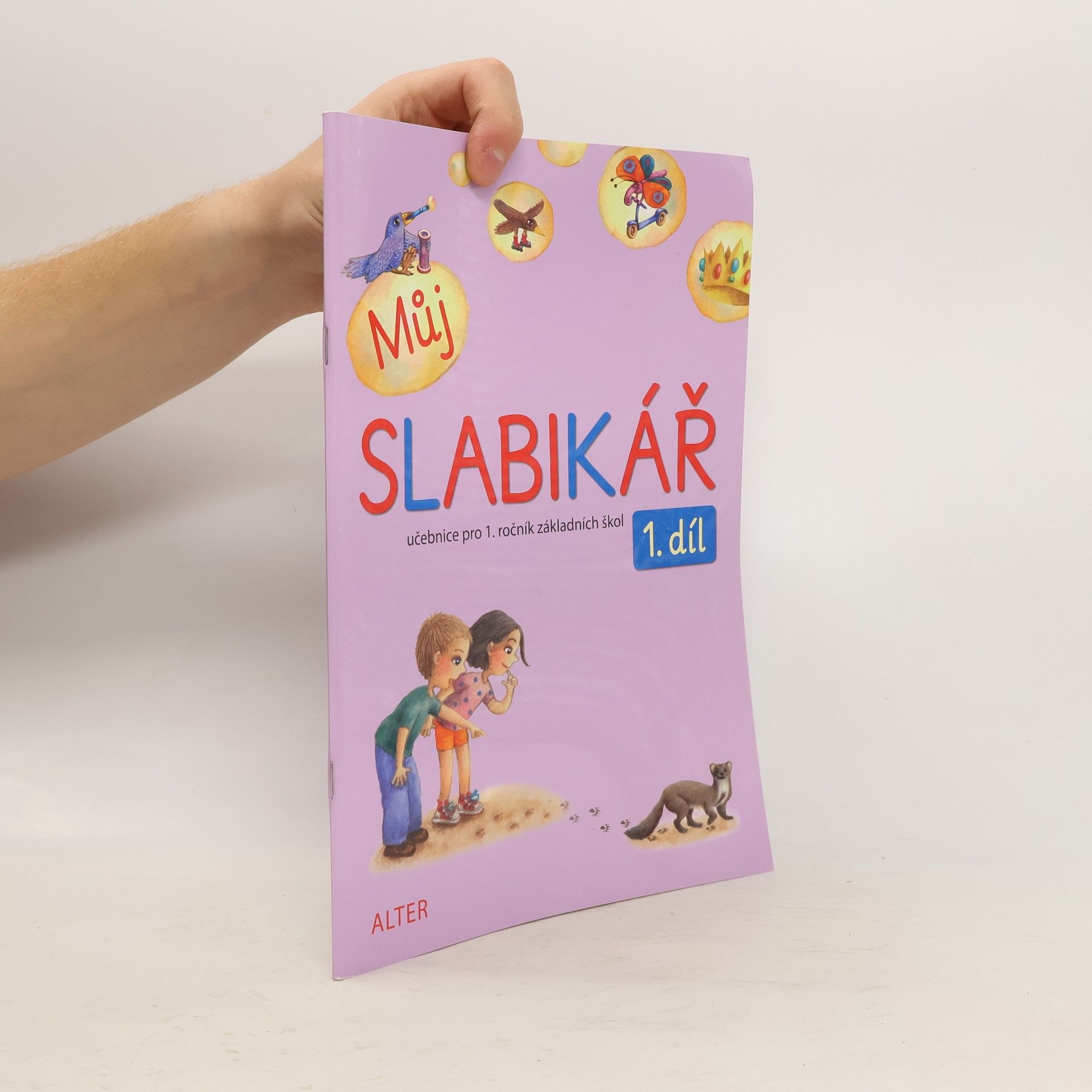 Lenka Bradáčová Můj slabikář 1. díl pro 1. ročník ZŠ