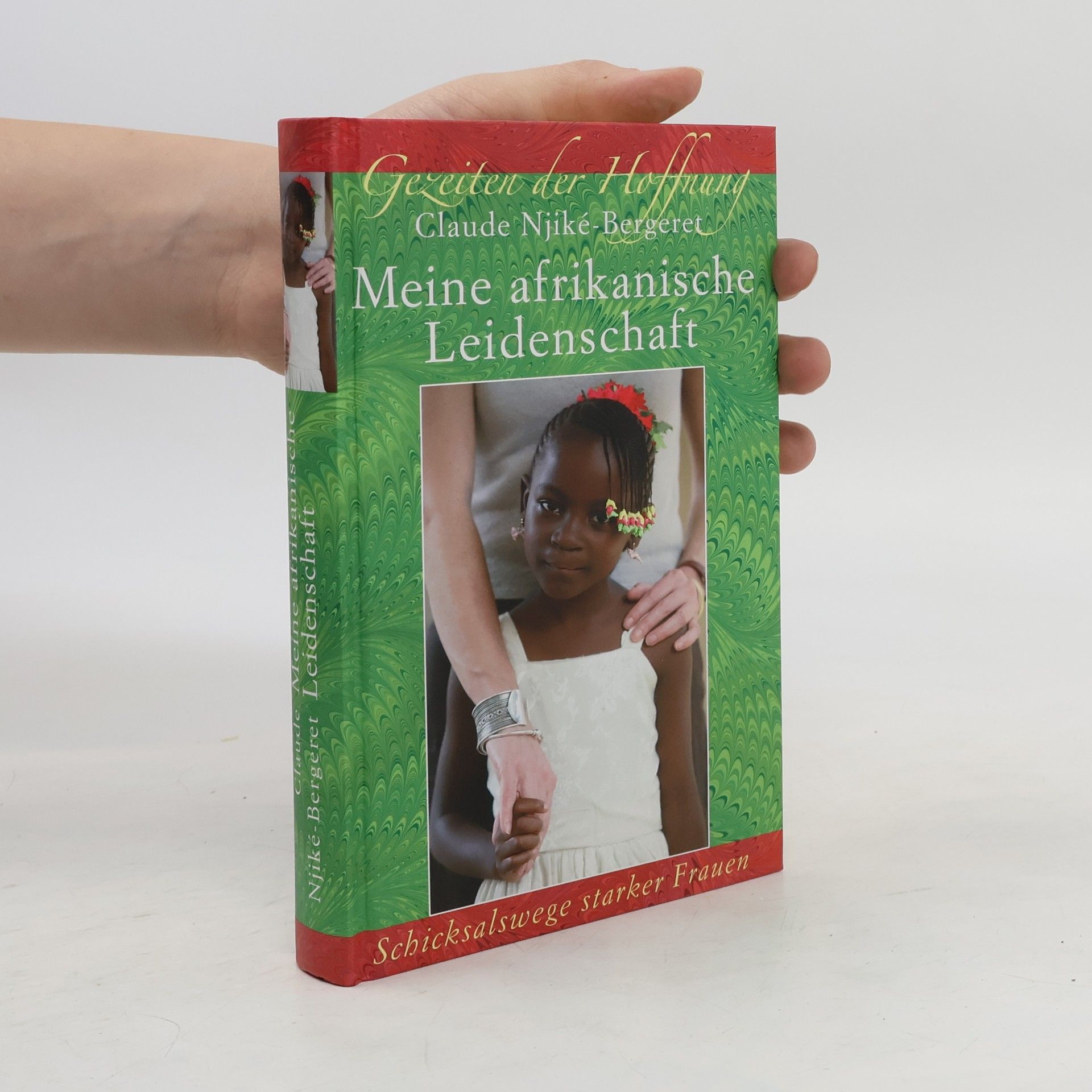 Claude Njiké Bergeret Meine afrikanische Leidenschaft