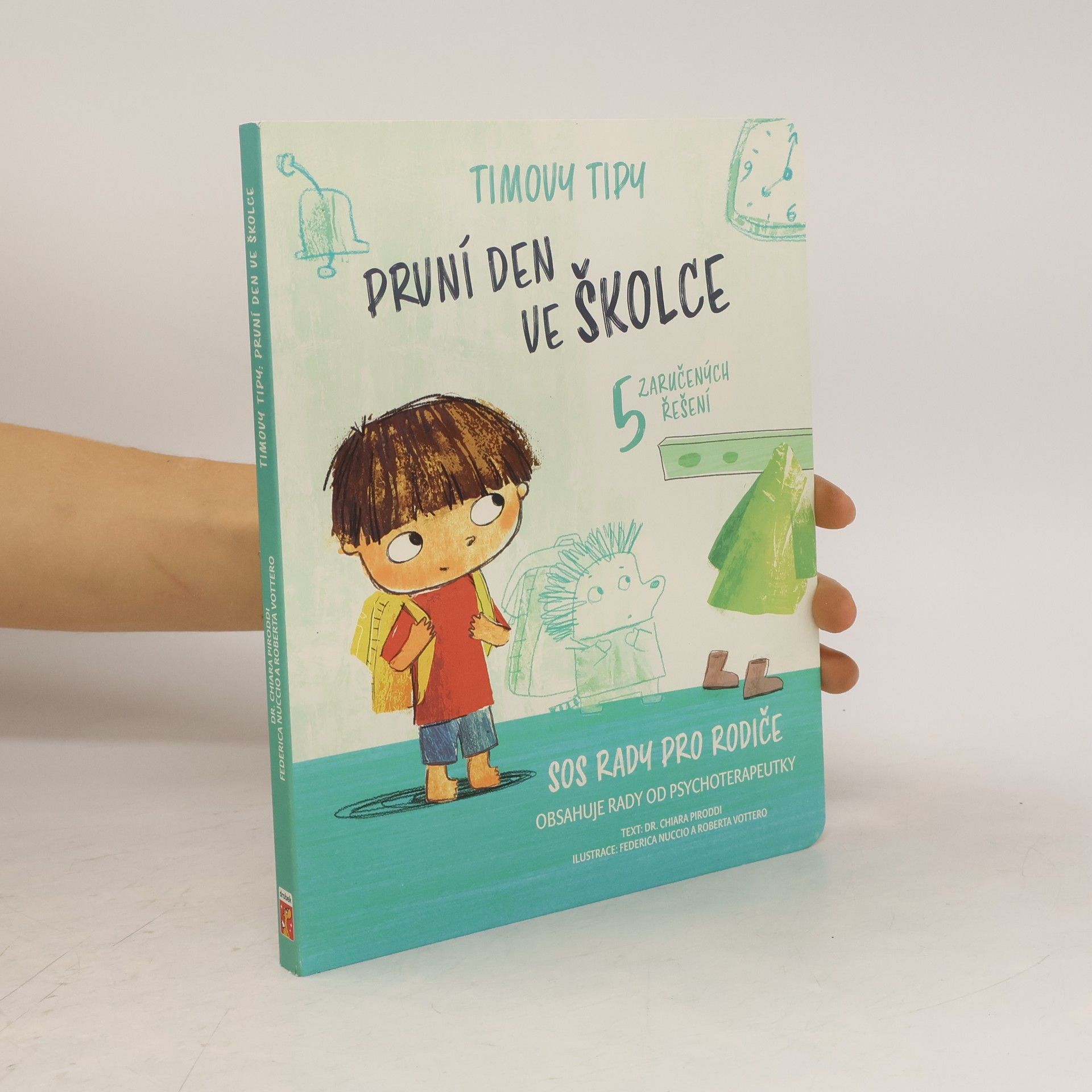 Chiara Piroddi První den ve školce : 5 zaručených řešení