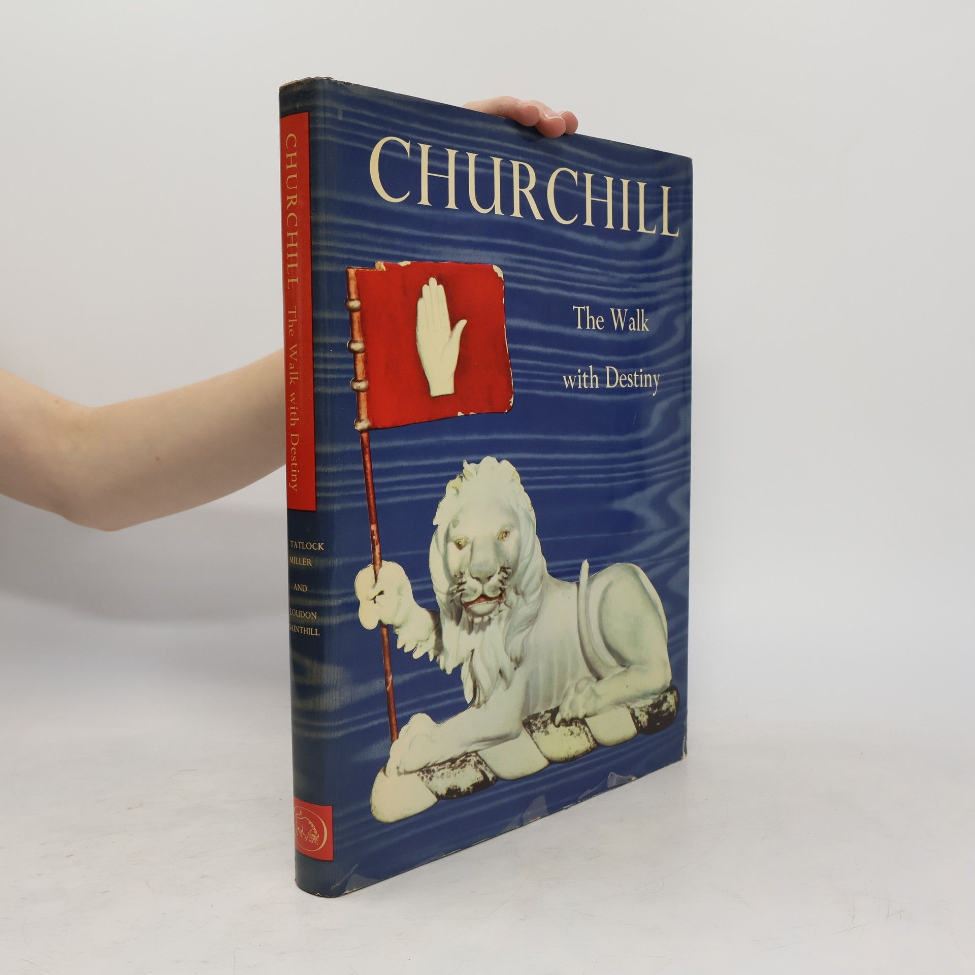 H. Tatlock Miller Churchill. The Walk With Destiny