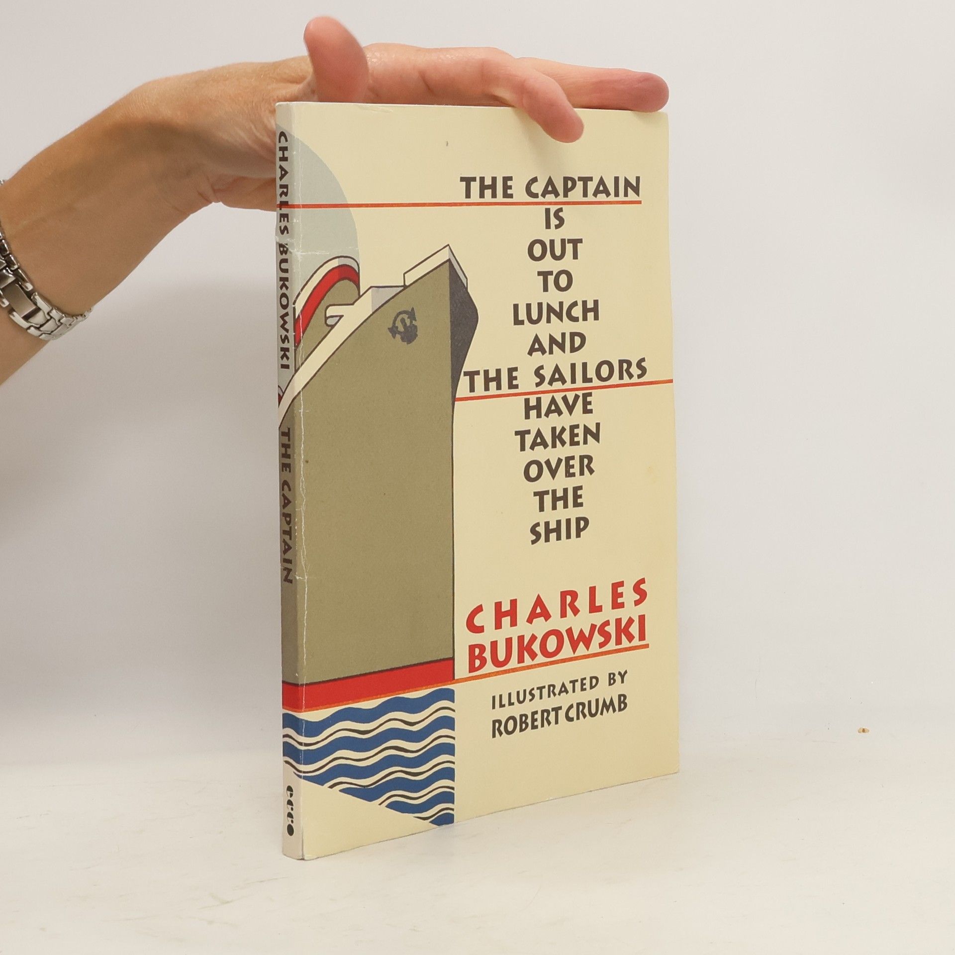 Charles Bukowski The Captain is Out to Lunch