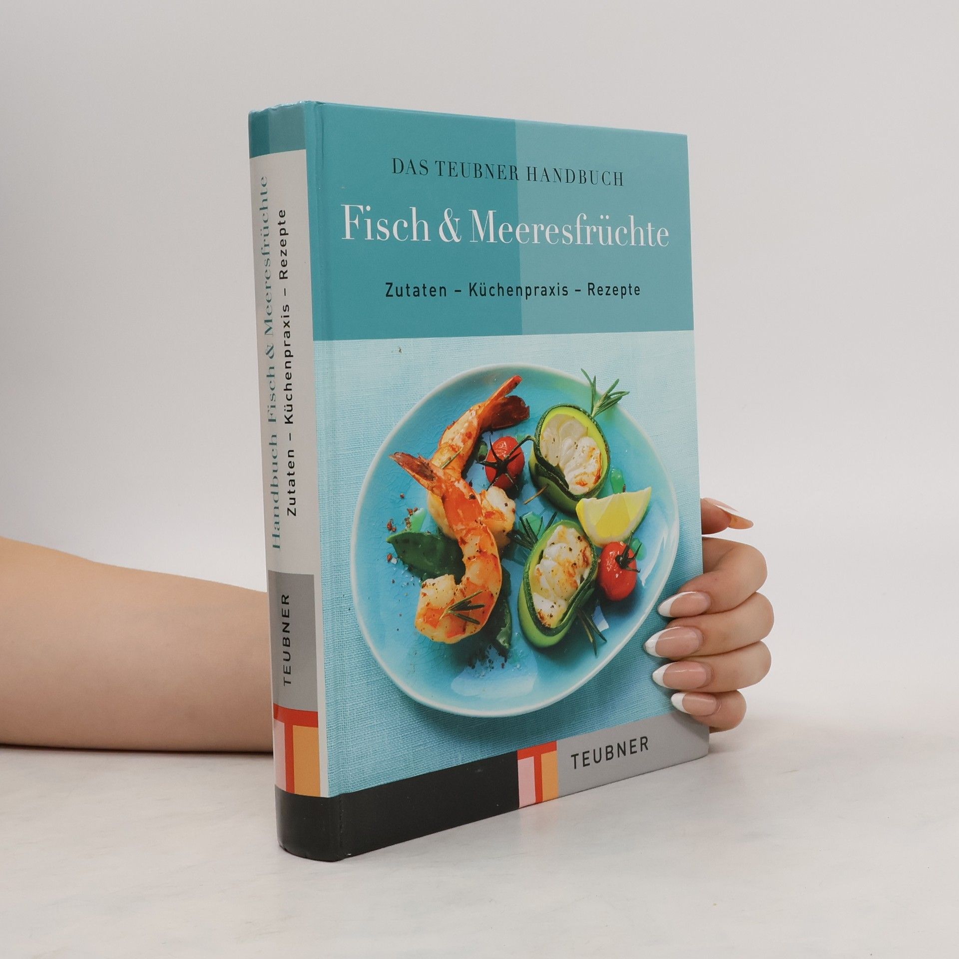 Claudia Bruckmann Das Teubner-Handbuch Fisch & Meeresfrüchte