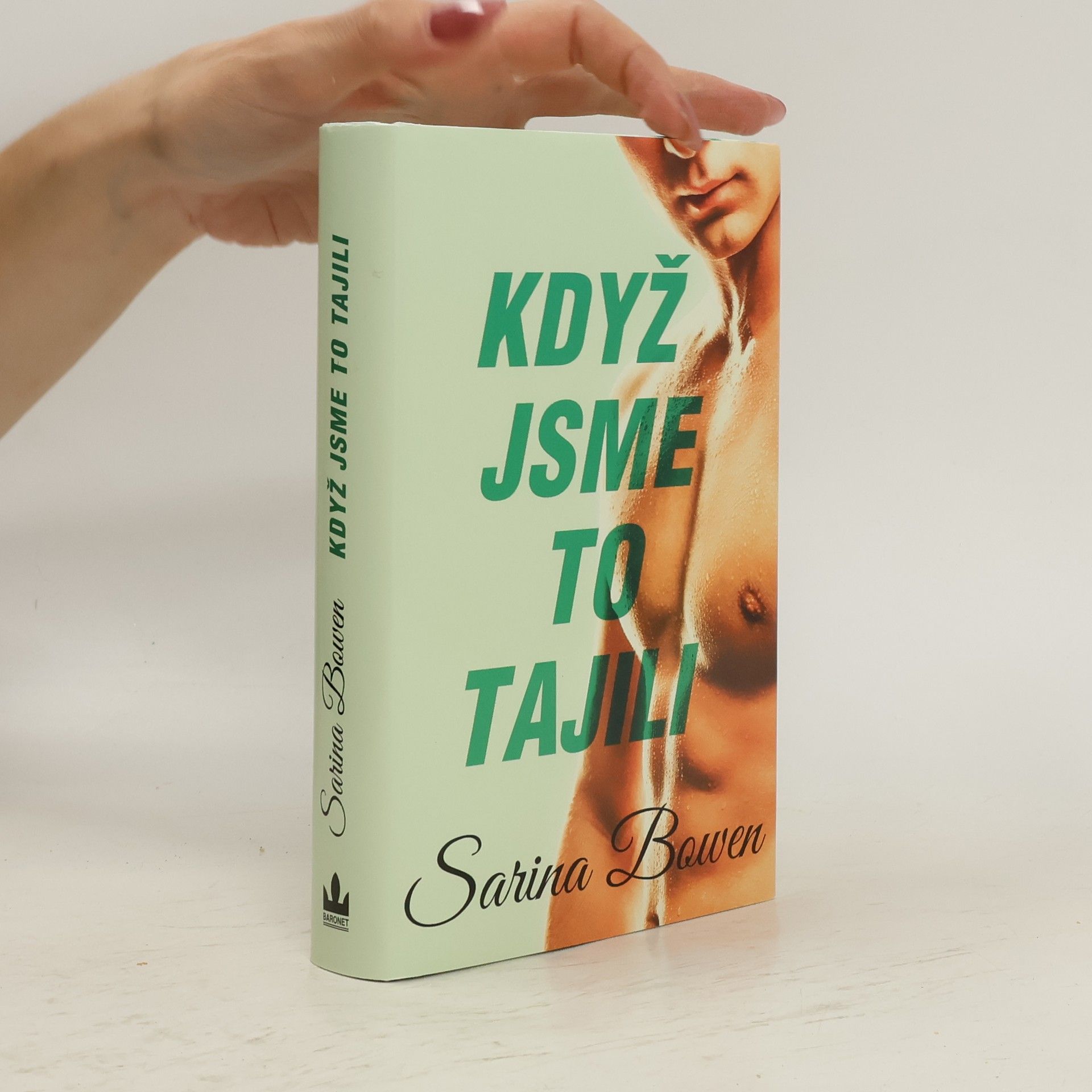 Sarina Bowen Když jsme to tajili