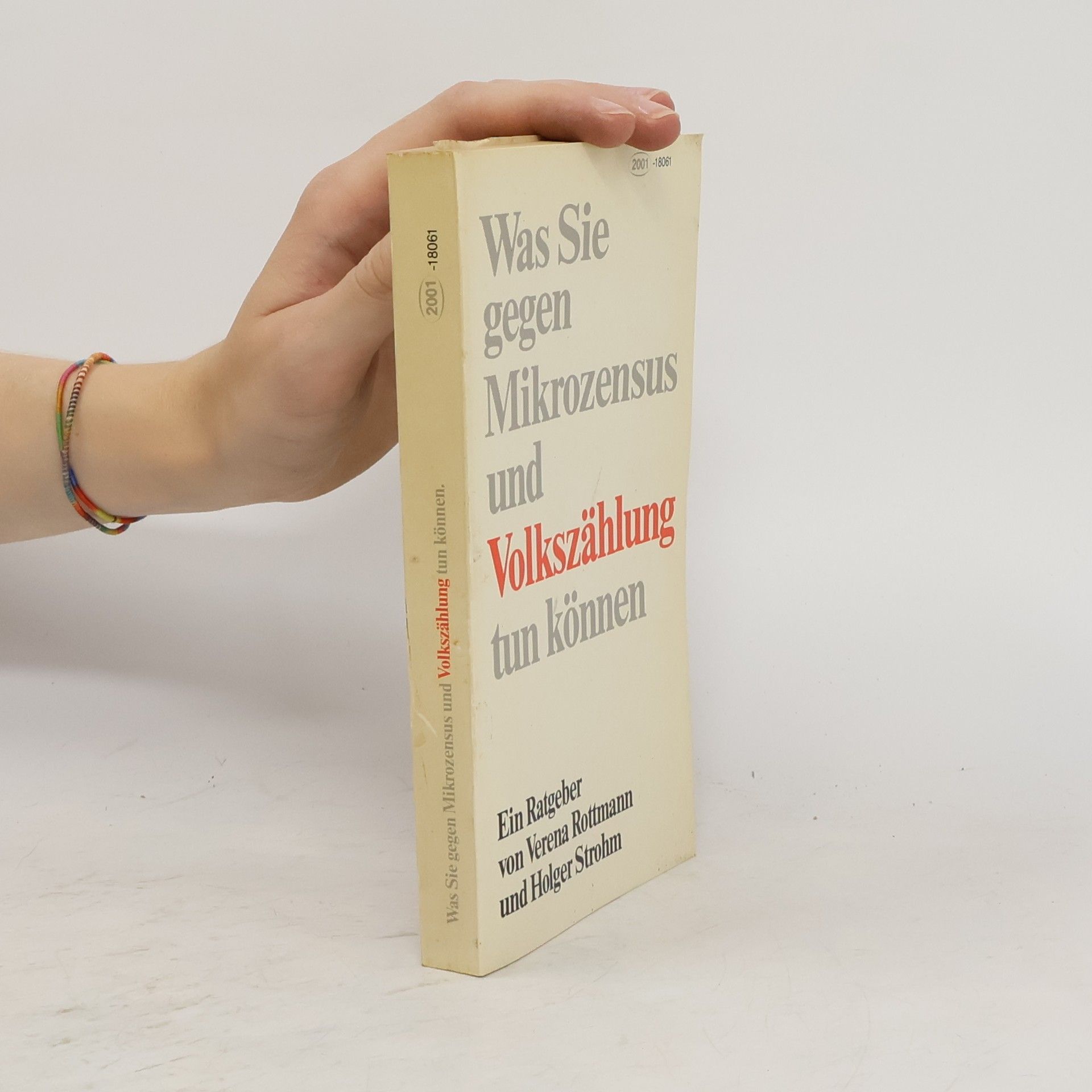 Verena S. Rottmann Was Sie gegen Mikrozensus und Volkszählung tun können