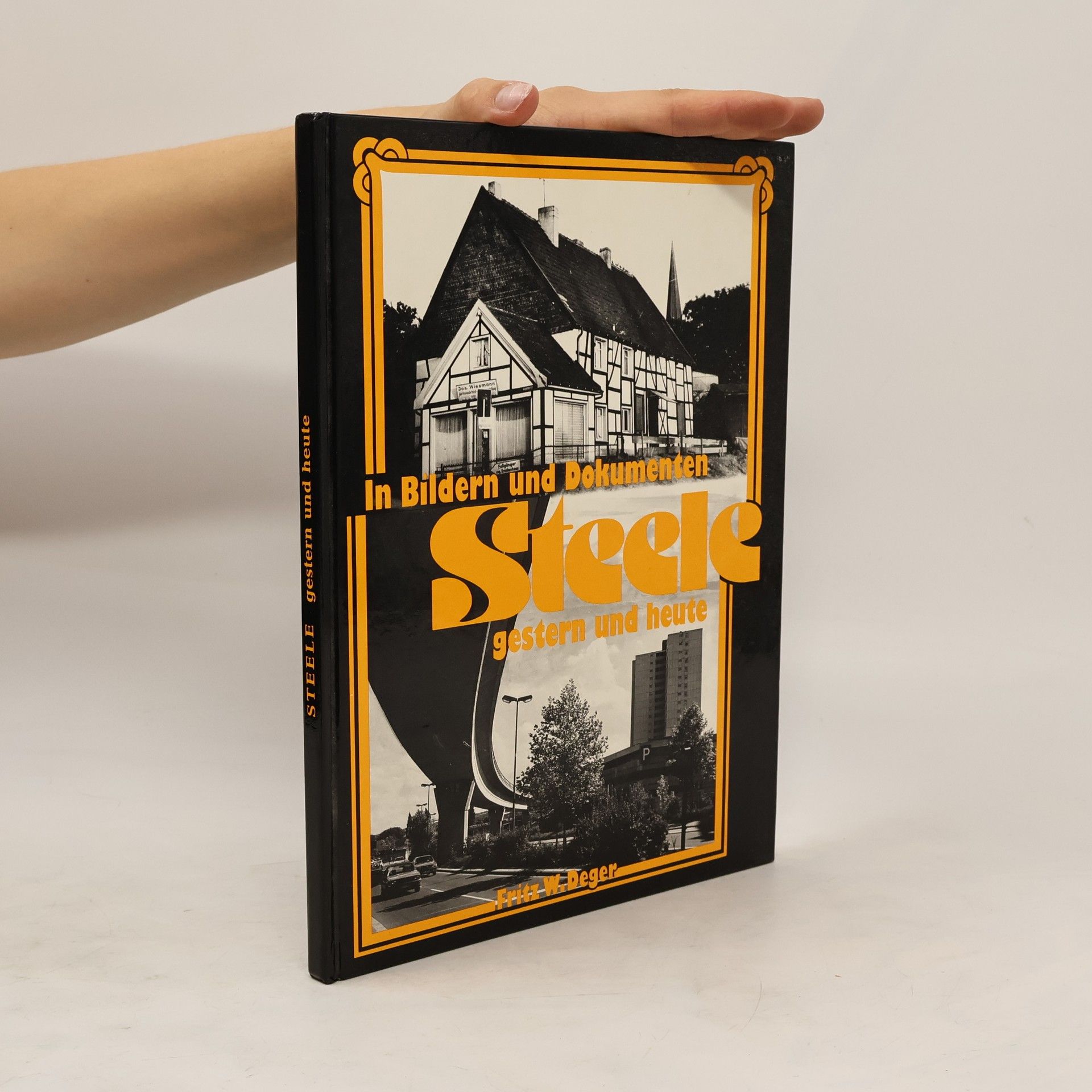 Fritz W. Deger Steele in Bildern und Dokumenten