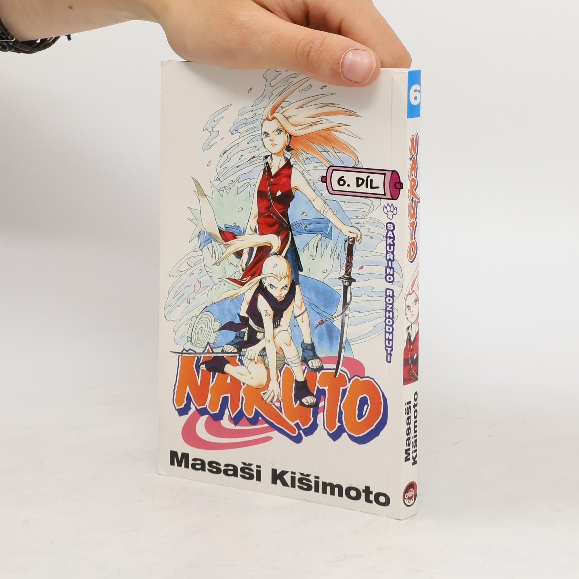 Masashi Kishimoto Naruto. 6. díl, Sakuřino rozhodnutí