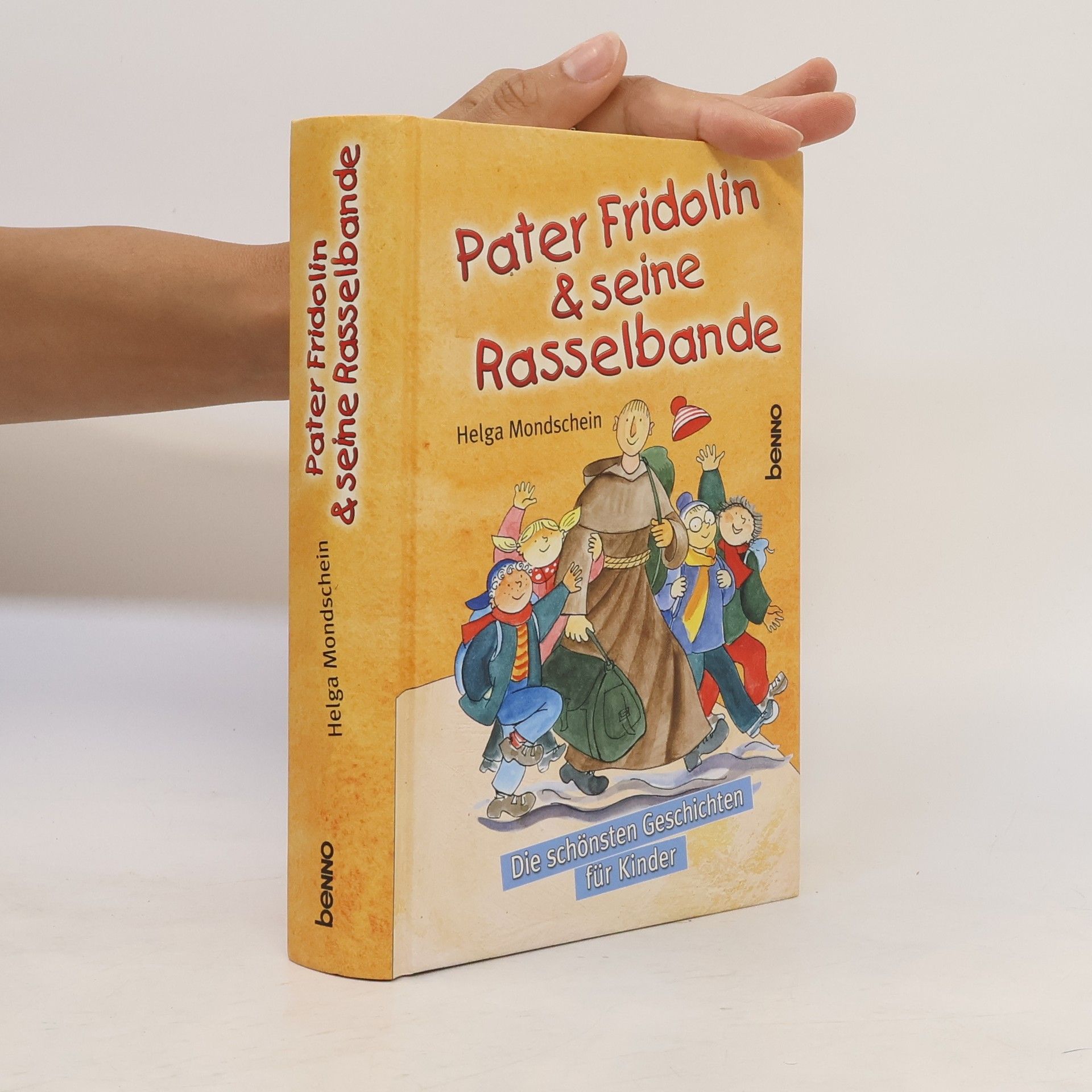 Helga Mondschein Pater Fridolin und seine Rasselbande
