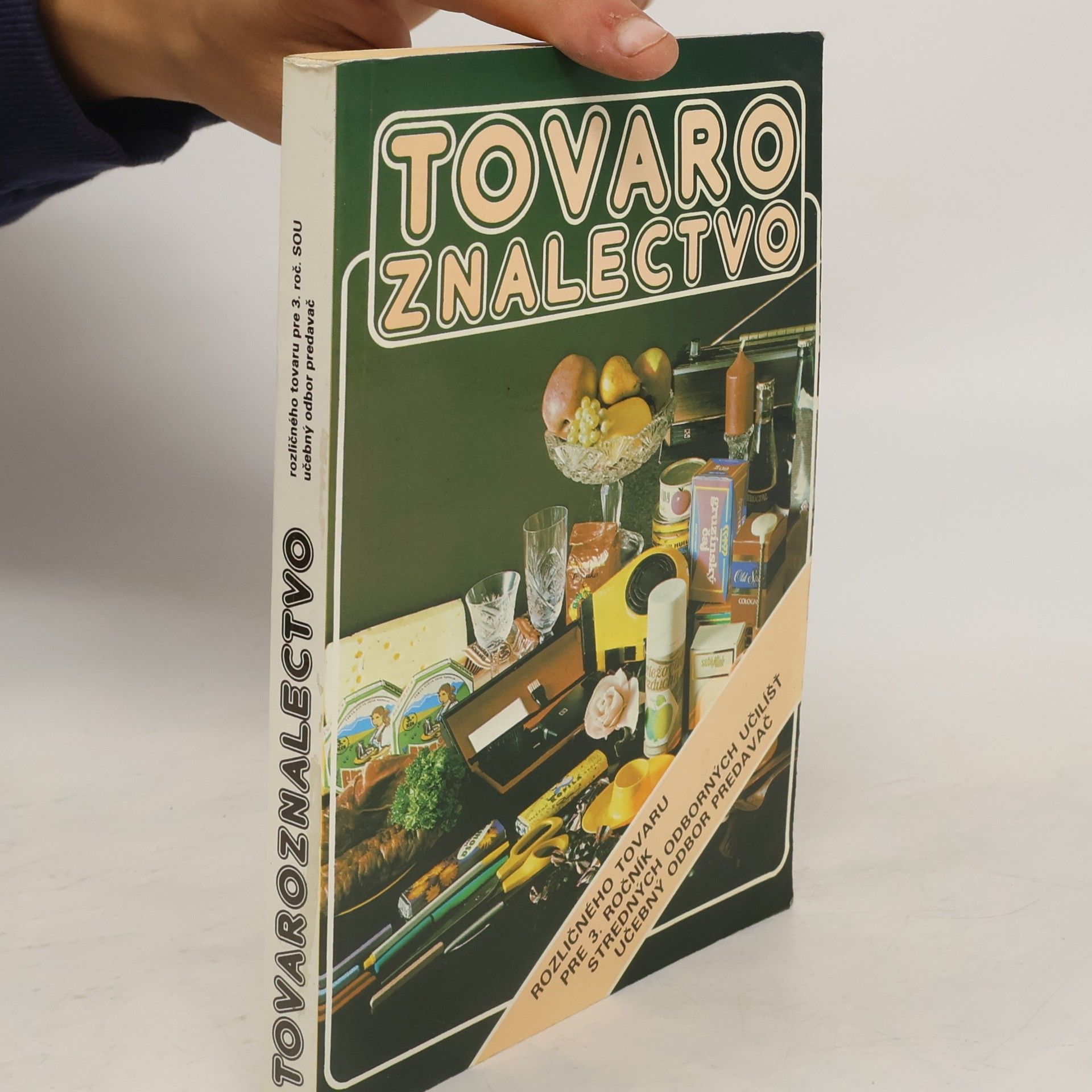 Pavel Vanda Tovaroznalectvo rozličného tovaru pre 3. ročník stredných odborných učilíšť učebný odbor predavač