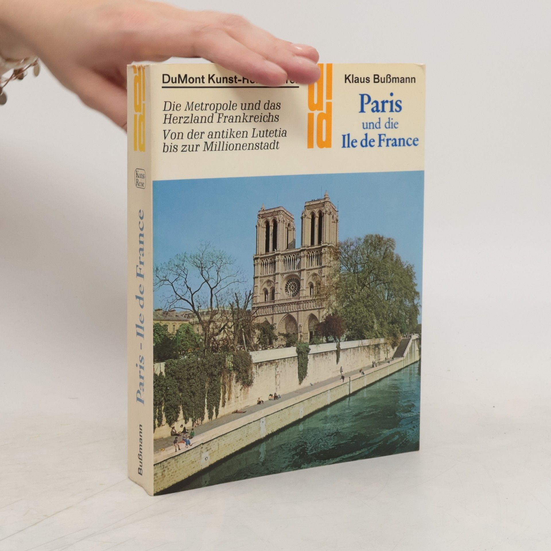 Klaus Bußmann Paris und die Ile de France