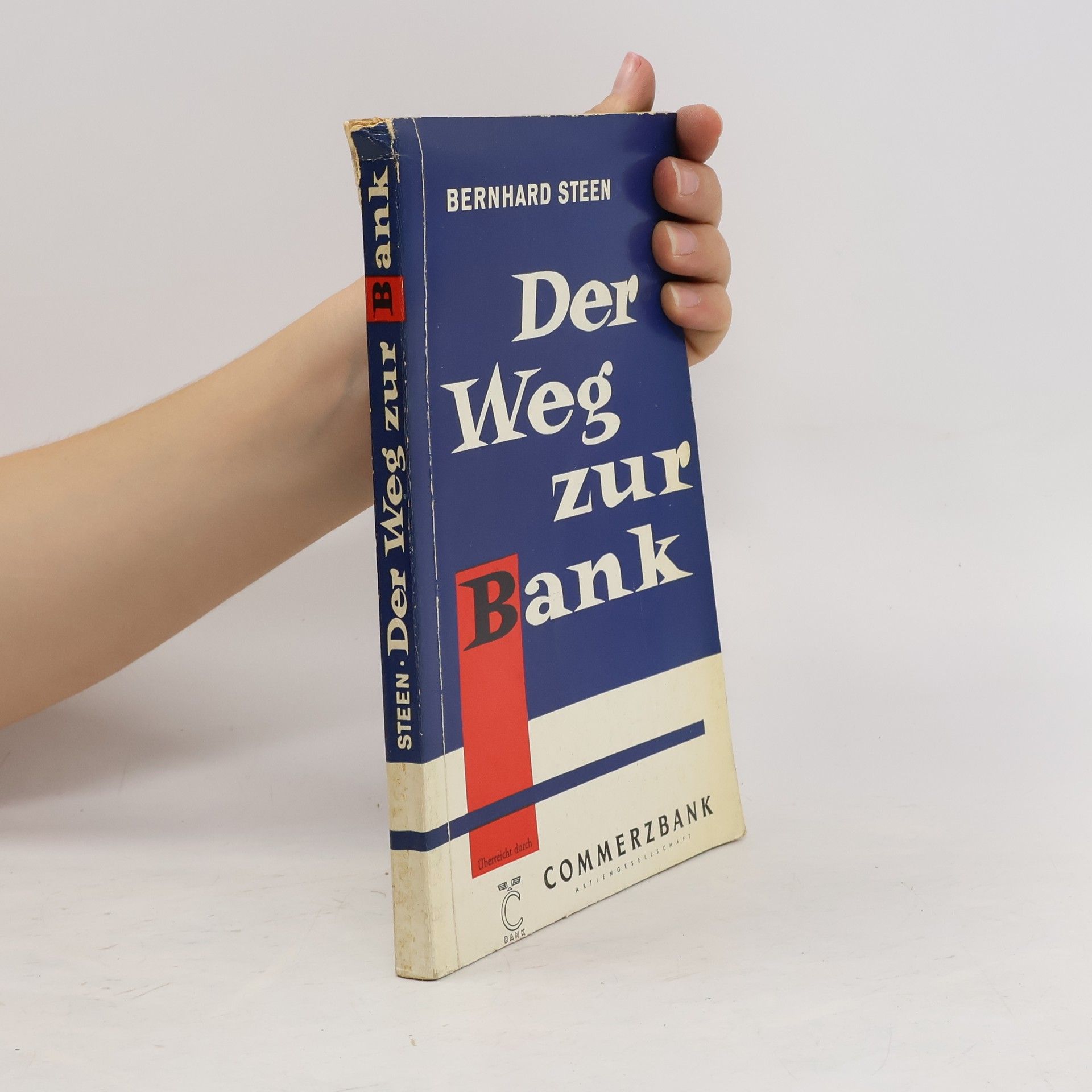 Bernhard Steen Der Weg zur Bank