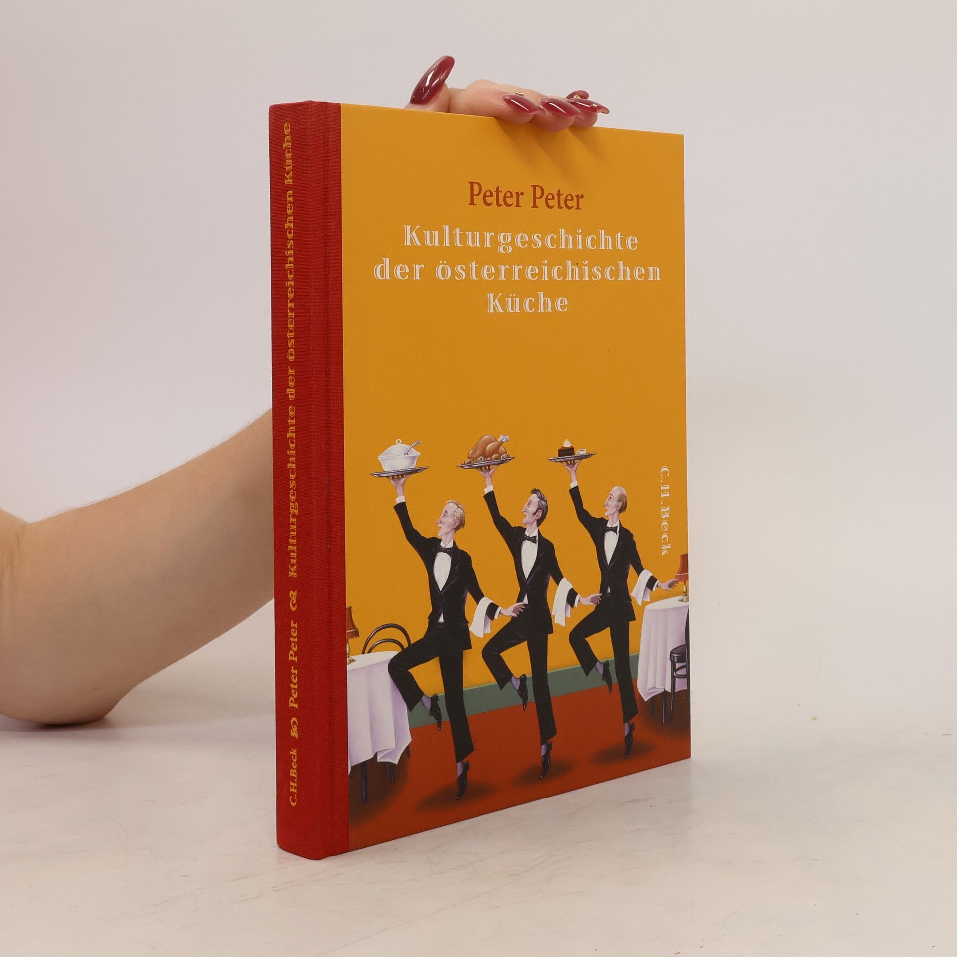 Peter Peter Kulturgeschichte der österreichischen Küche