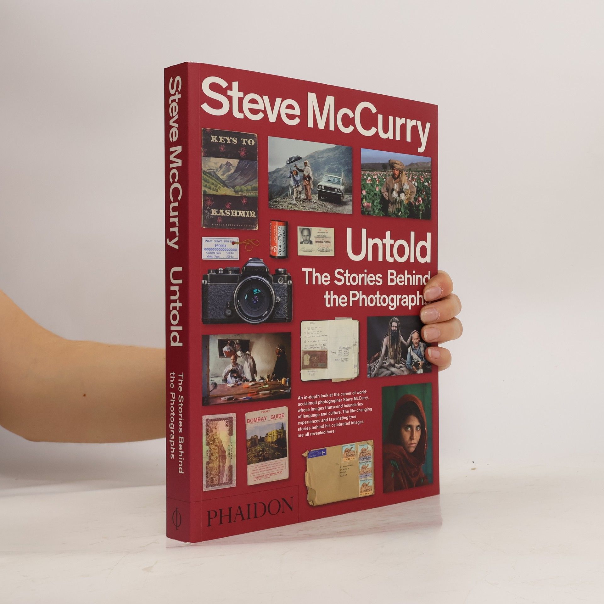 Steve McCurry Steve McCurry: Untold The Stories Behind the Photographs