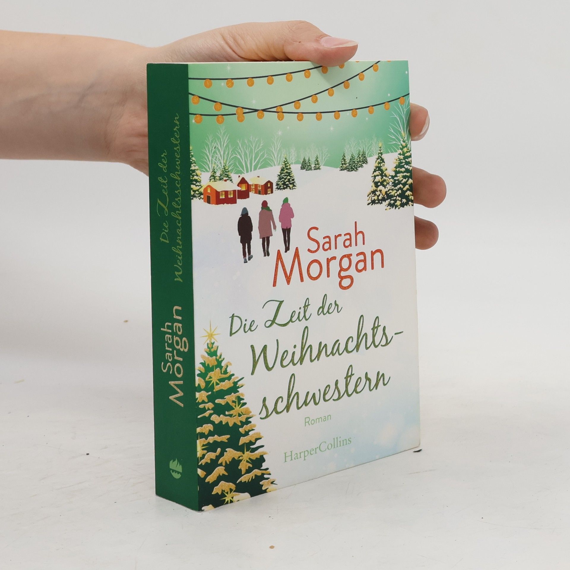 Sarah Morgan Die Zeit der Weihnachtsschwestern