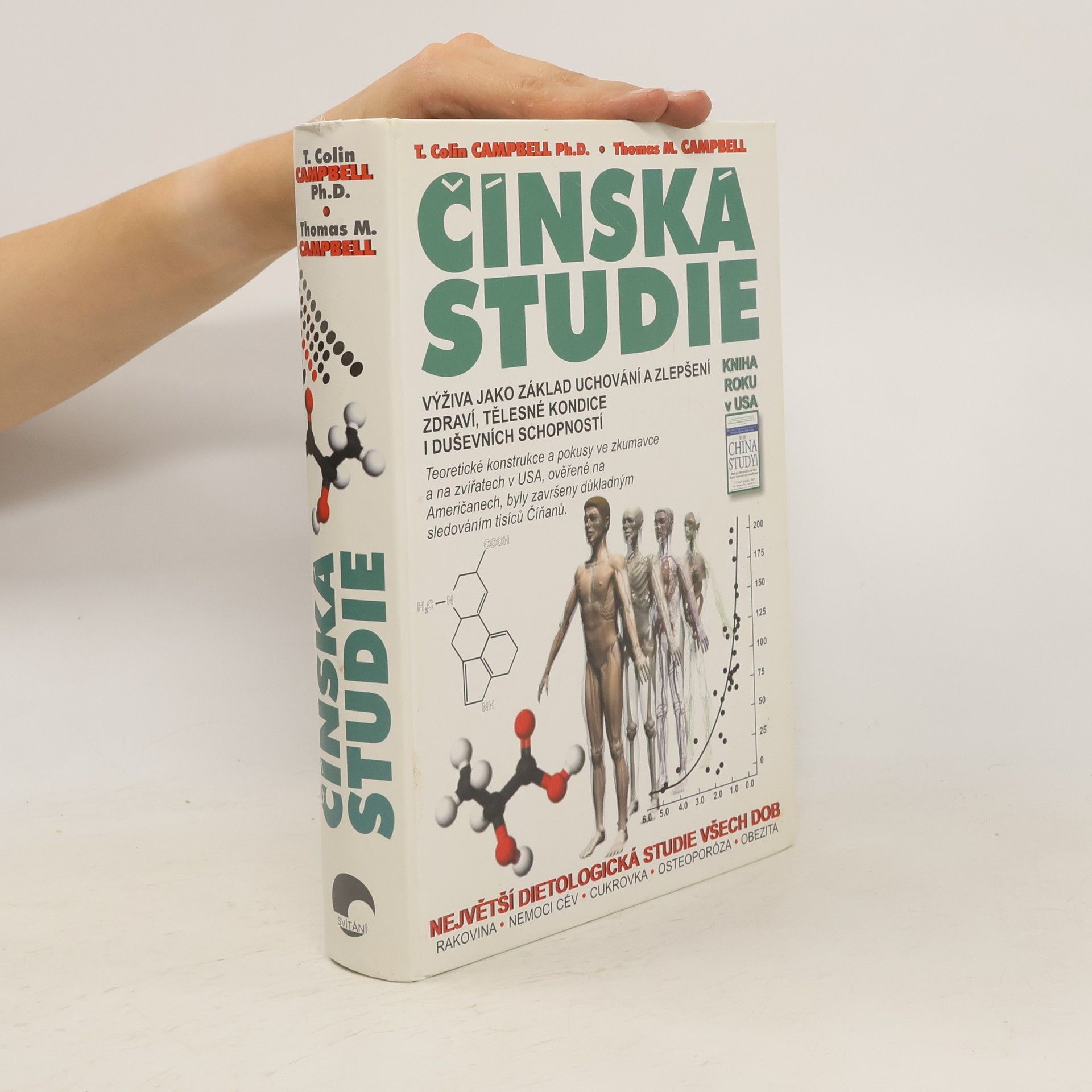 T. Colin Campbell Čínská studie. Výživa jako základ uchování a zlepšení zdraví, tělesné kondice a duševních schopností