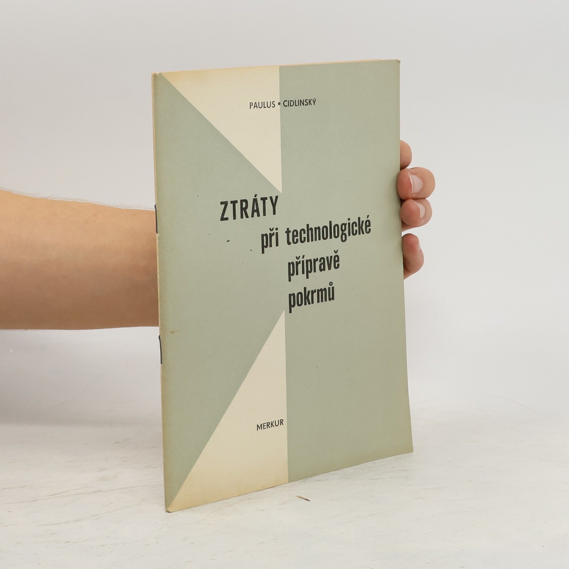 Josef Paulus Ztráty při kuchyňské přípravě pokrmů