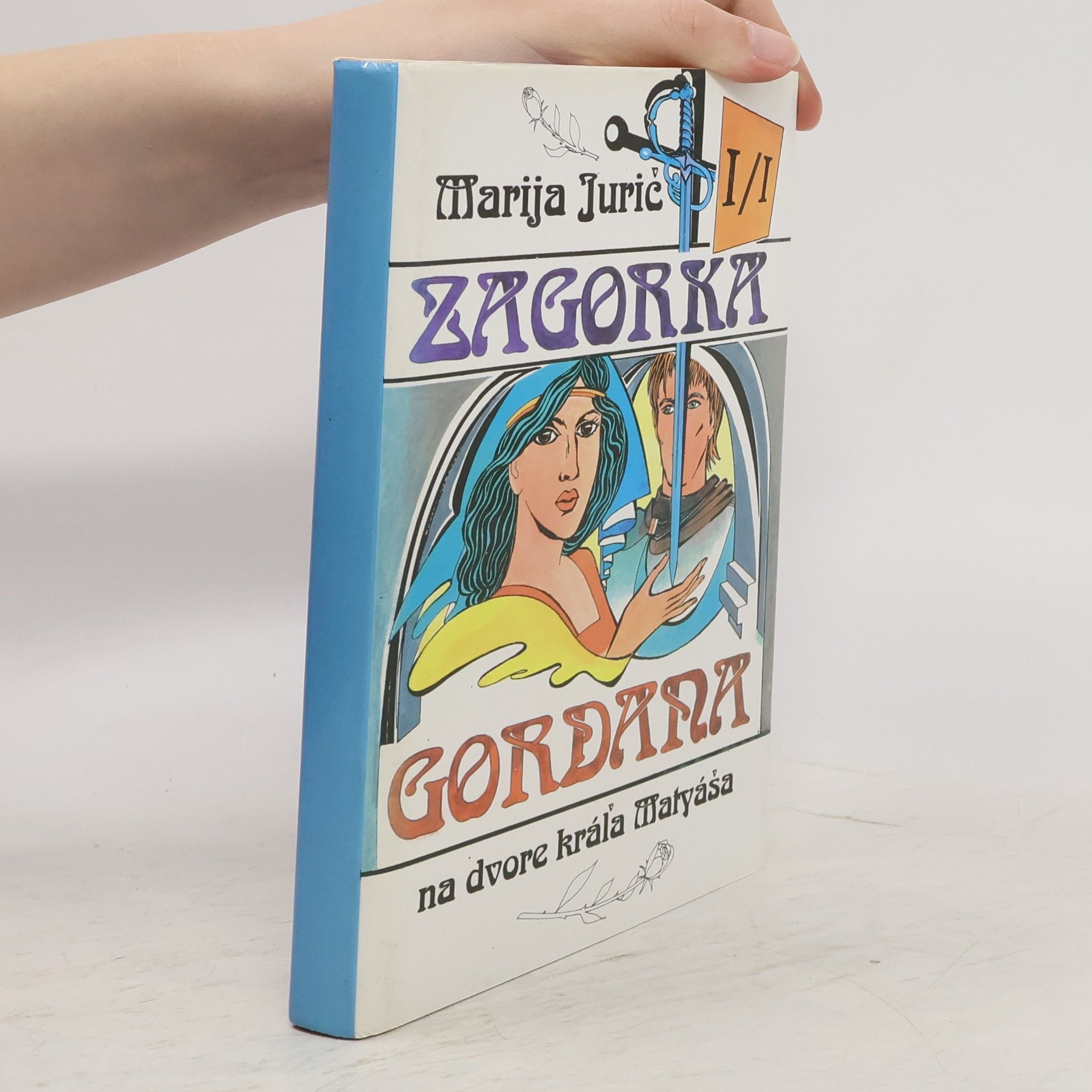 Marija Jurić Zagorka Gordana I / I. Na dvore kráľa Matyáša