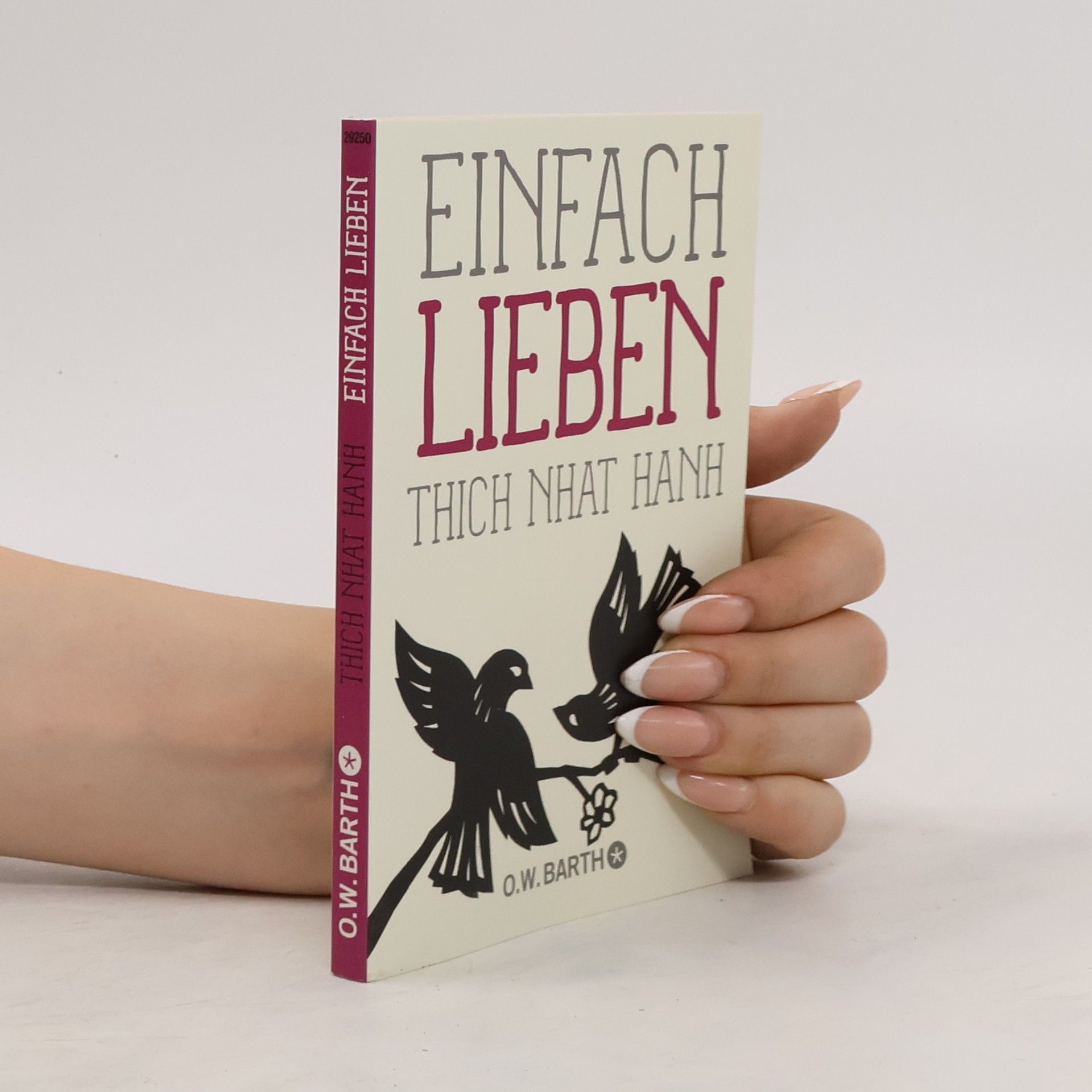 Thich Nhat Hanh Einfach lieben