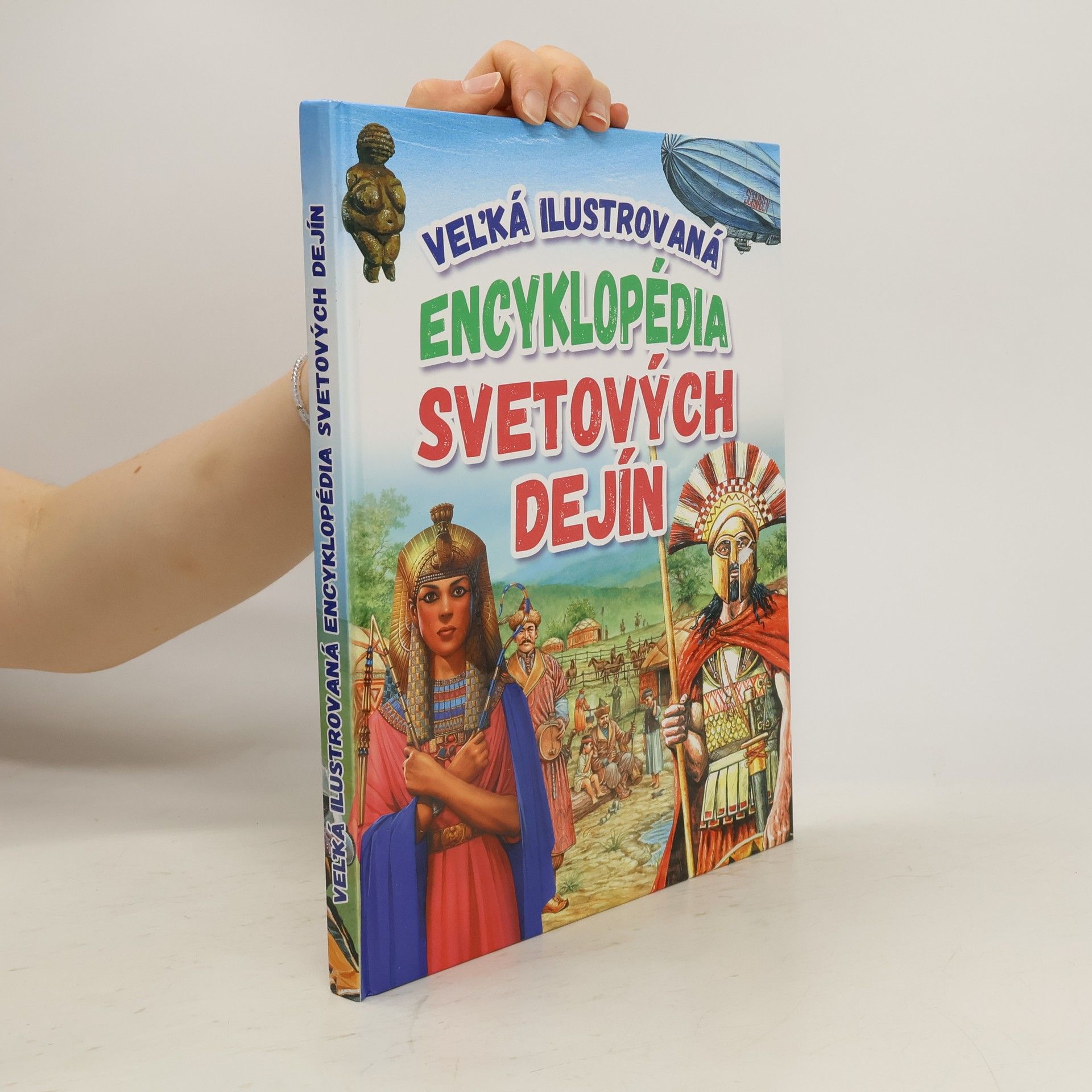 kolektiv Vel'ká ilustrovaná encyklopédia svetových dejín