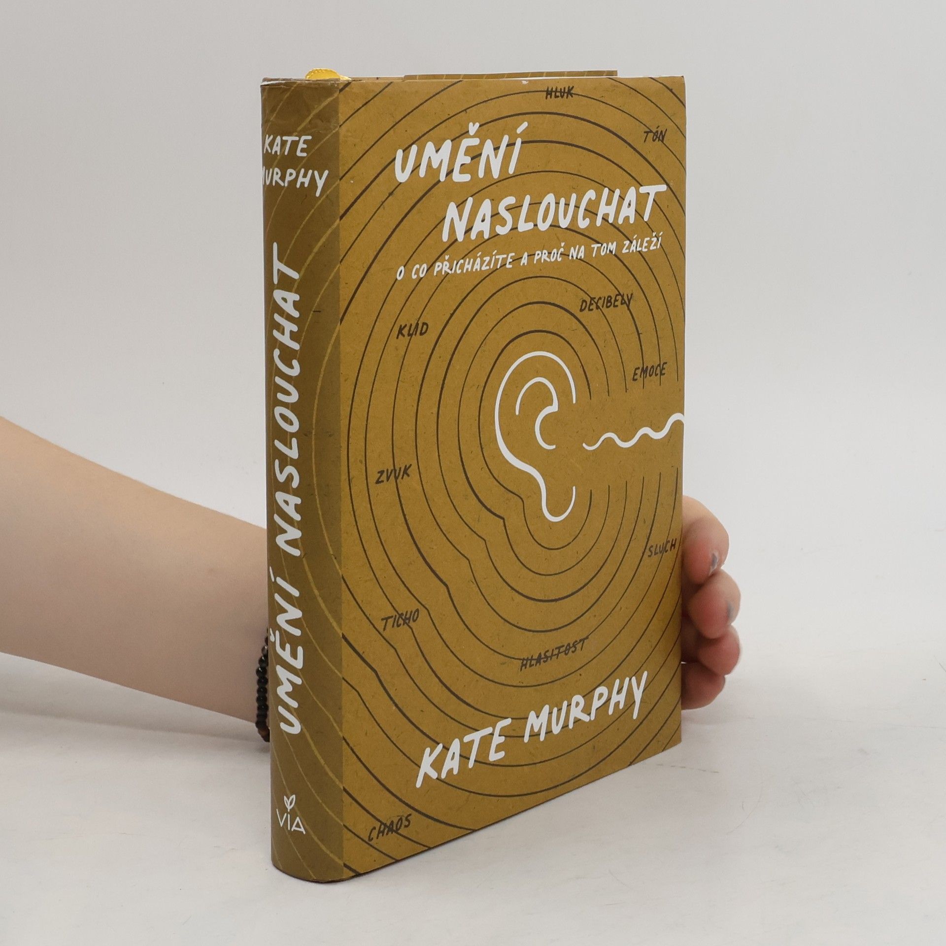 Kate Murphy Umění naslouchat : o co přicházíte a proč na tom záleží