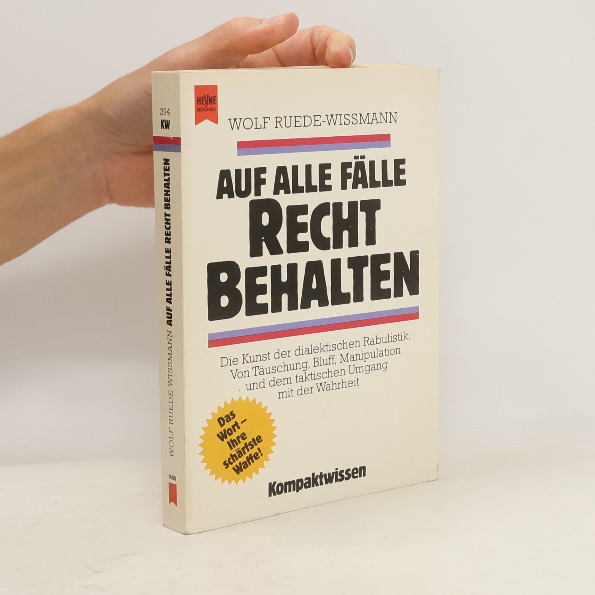 Wolf Ruede Wissmann Auf alle Fälle Recht behalten