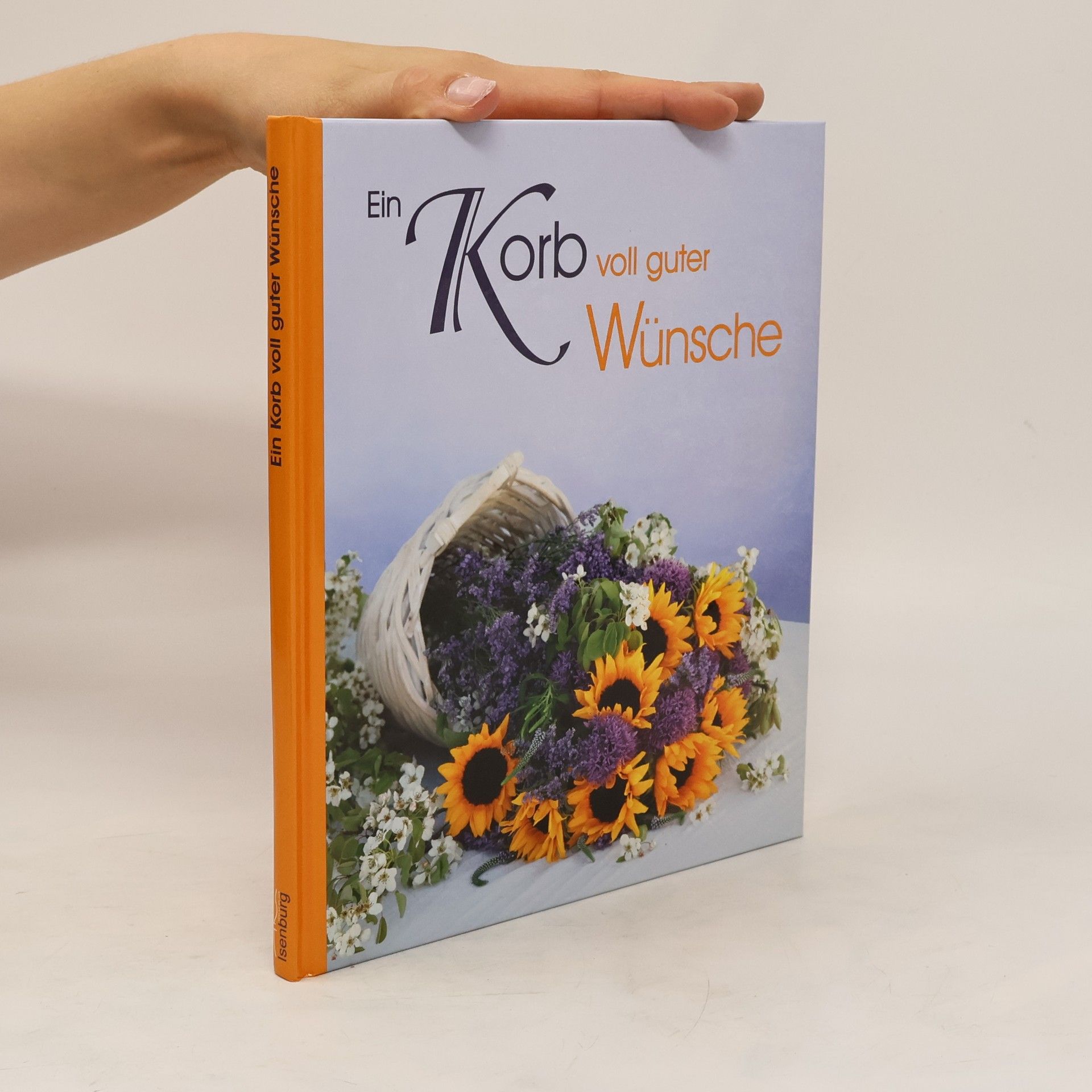 Autorenkollektiv Ein Korb voll guter Wünsche