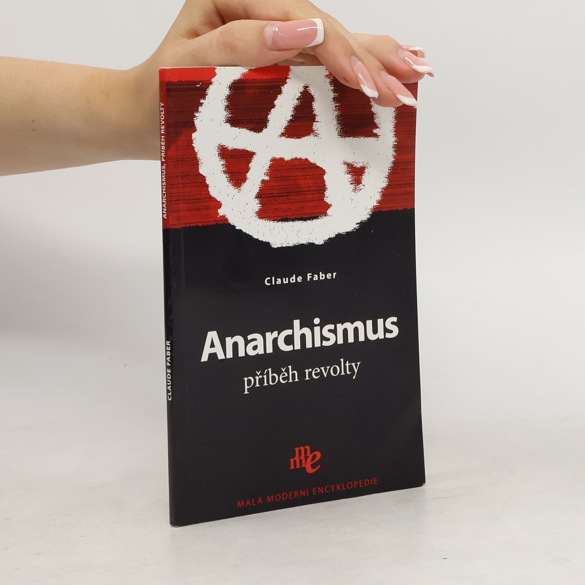 Claude Faber Anarchismus. Příběh revolty