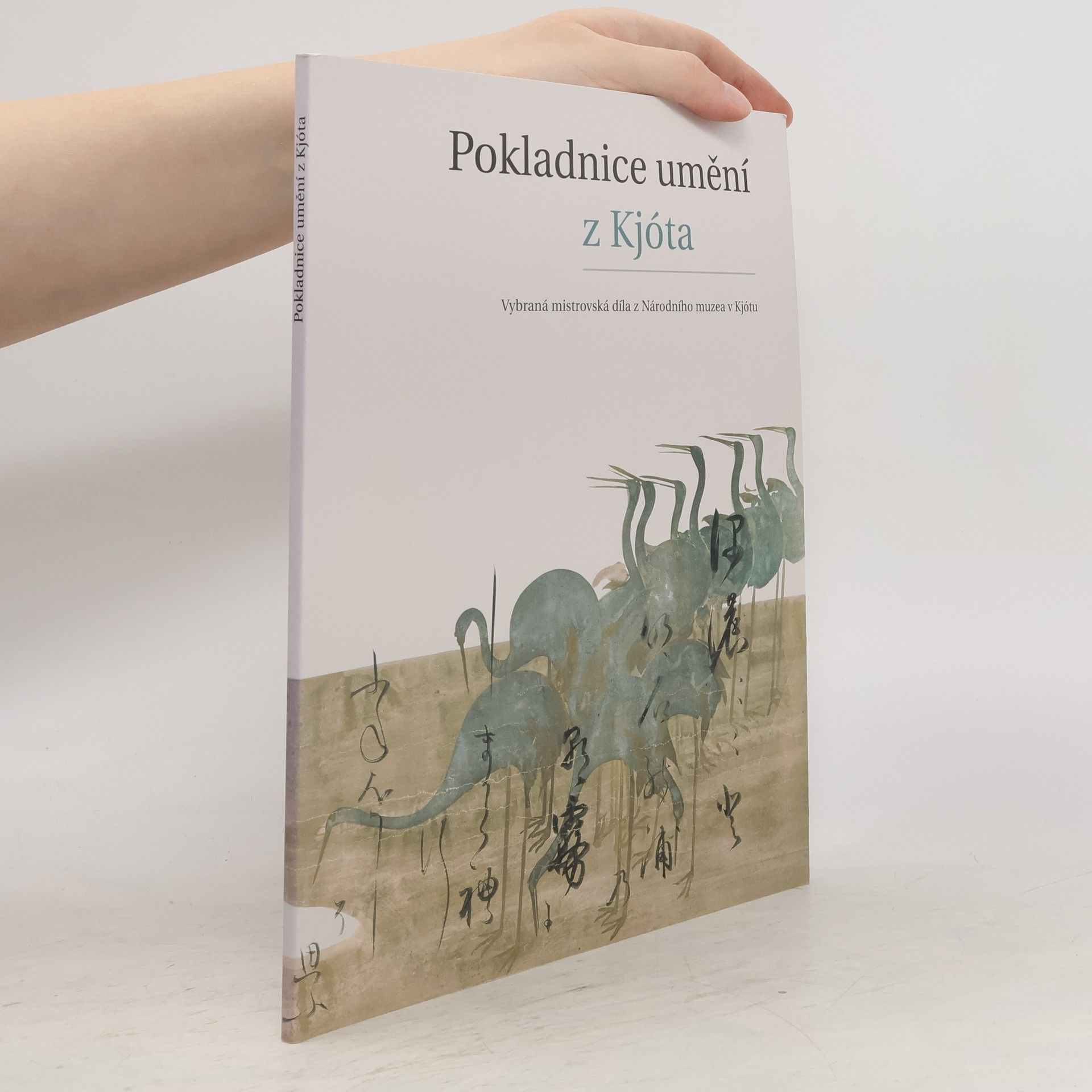 Autores varios Pokladnice umění z Kjóta: vybraná mistrovská díla z Národního muzea v Kjótu