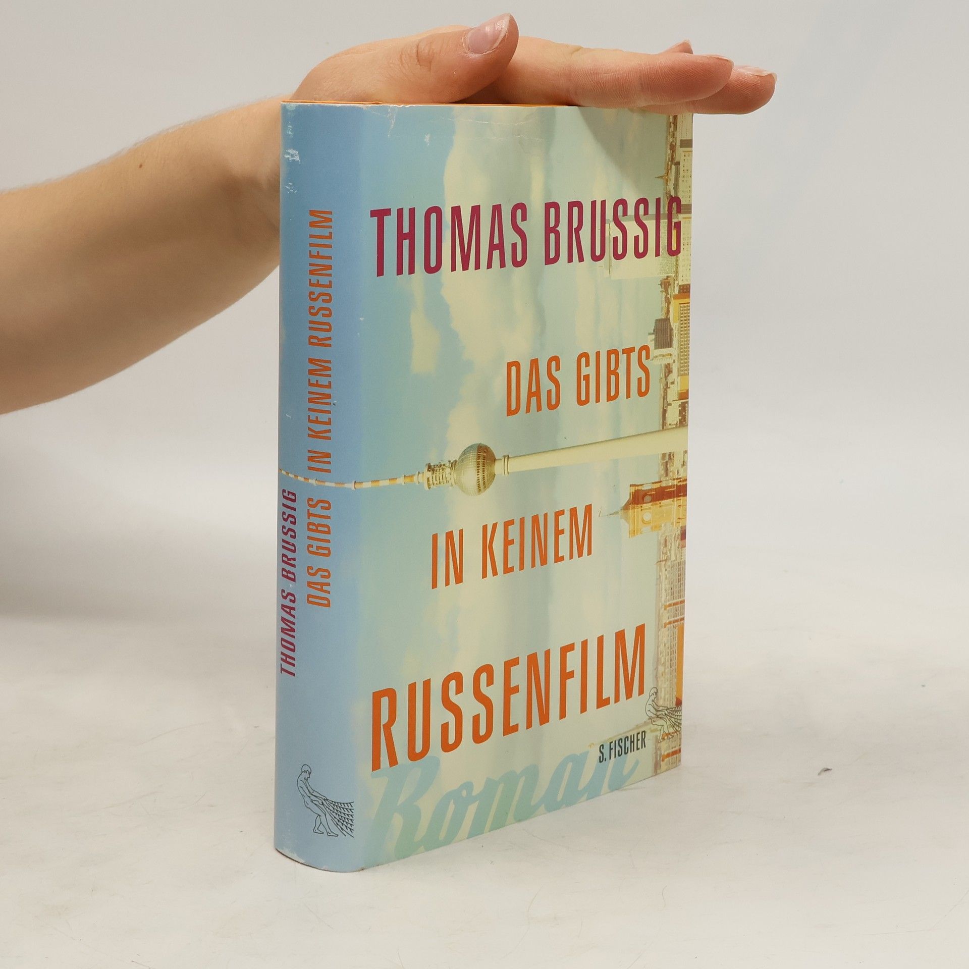 Thomas Brussig Das gibts in keinem Russenfilm