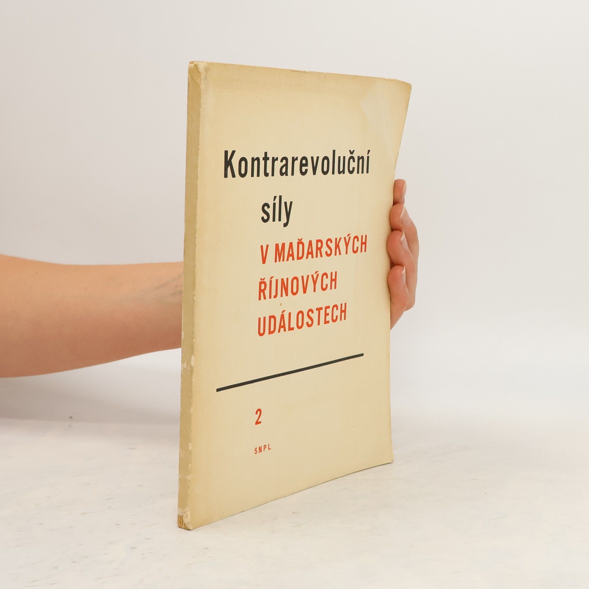 kolektiv Kontrarevoluční síly v maďarských říjnových událostech