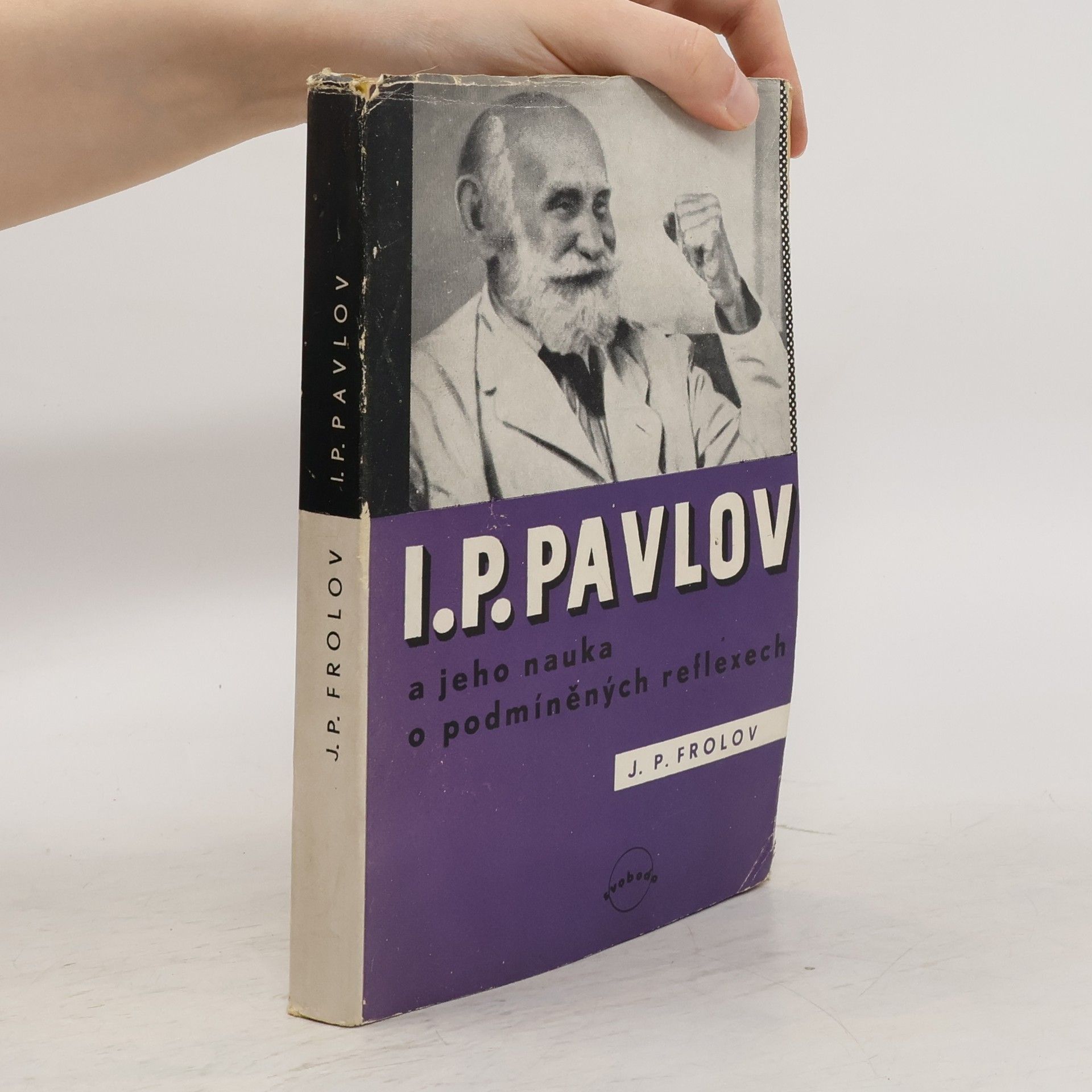 I. P. Pavlov a jeho nauka o podmíněných reflexech