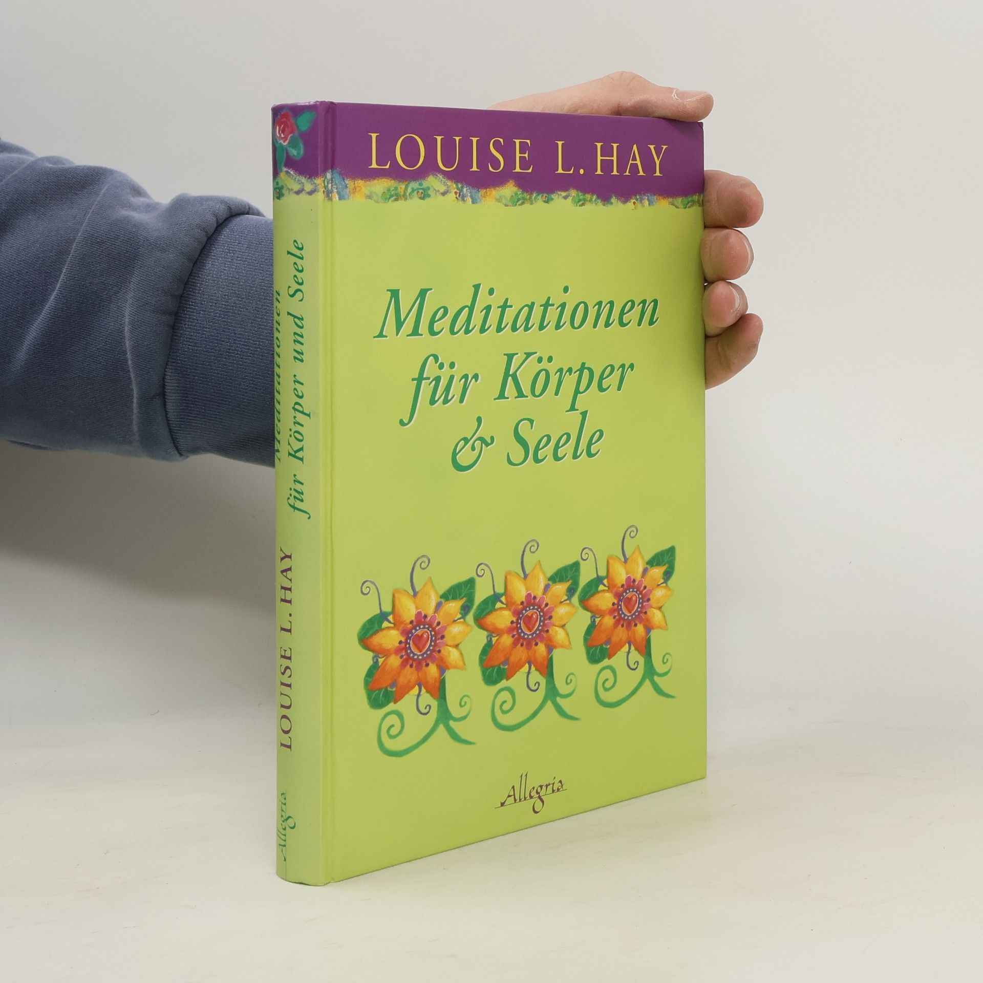 Lousie L. Hay Meditationen für Körper und Seele