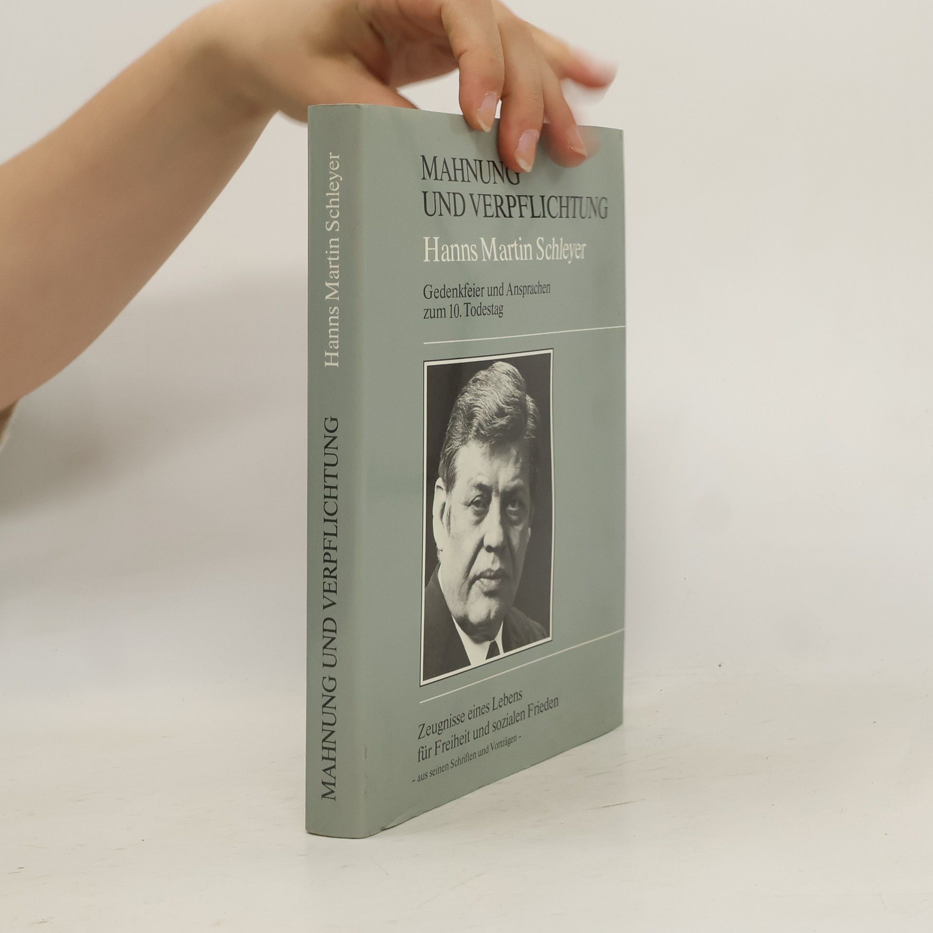 Hans Martin Schleyer Mahnung und Verpflichtung