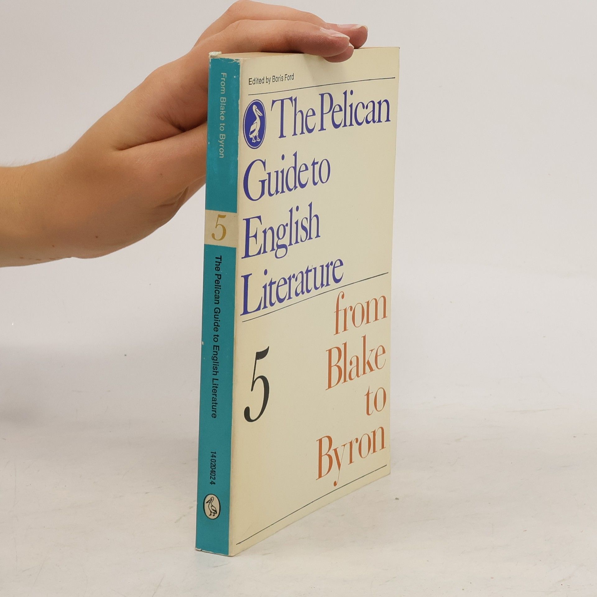 Boris Ford The Pelican Guide to English Literature 5