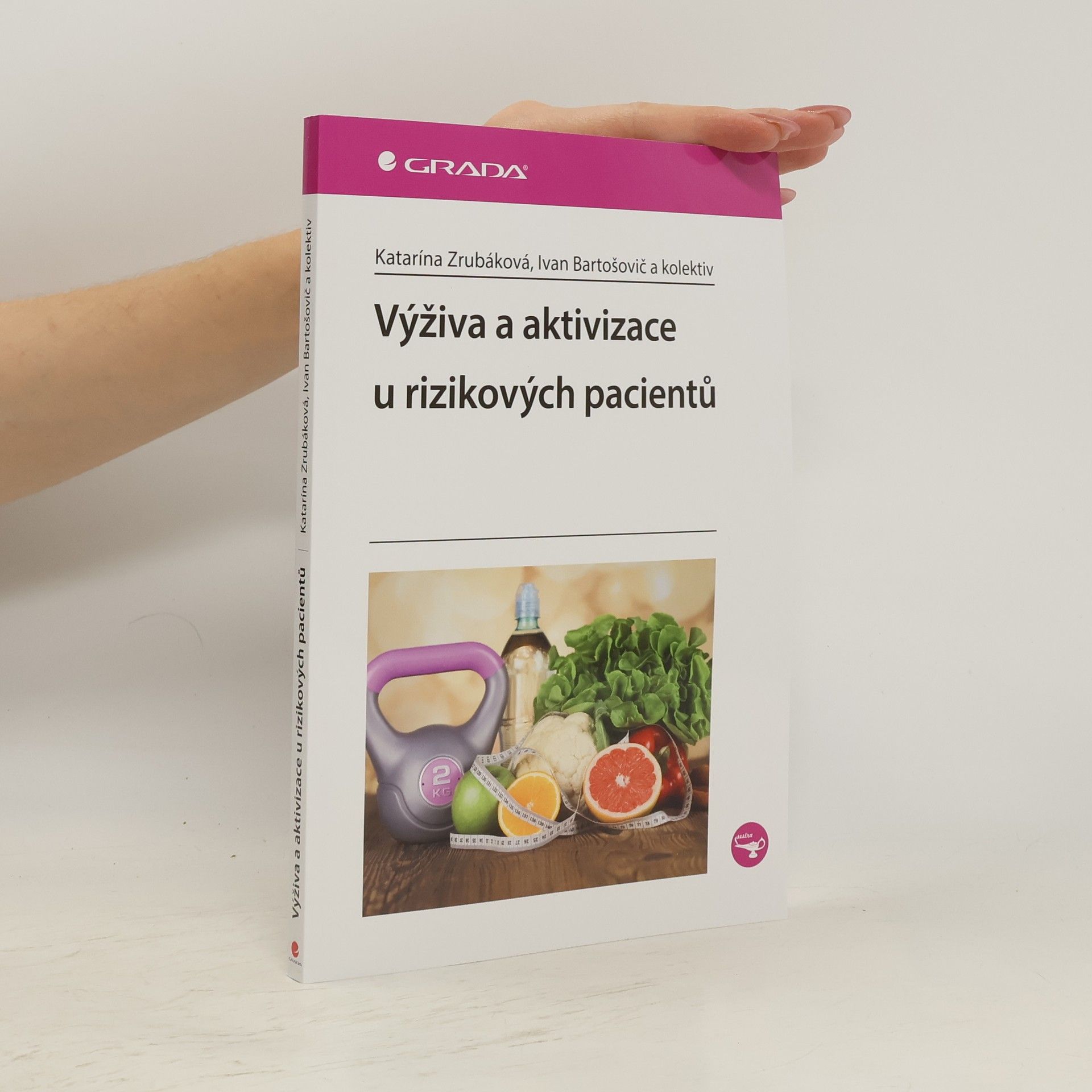 Katarína Zrubáková Výživa a aktivizace u rizikových pacientů
