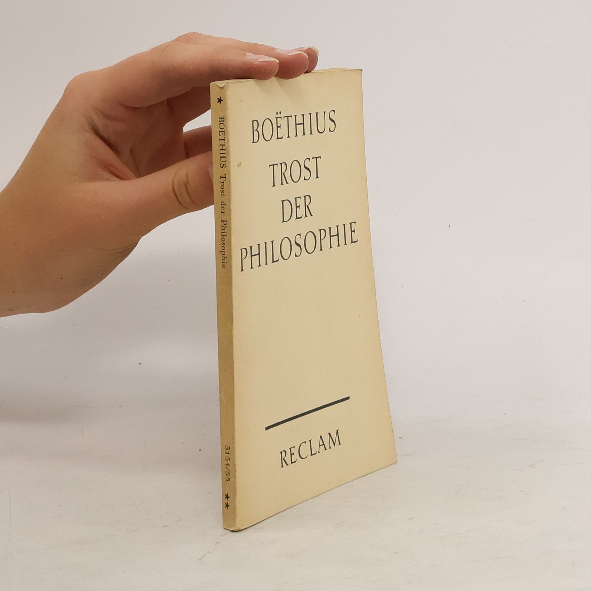 Anitius Manlius Torquatus Severinus Boëthius Trost der Philosophie
