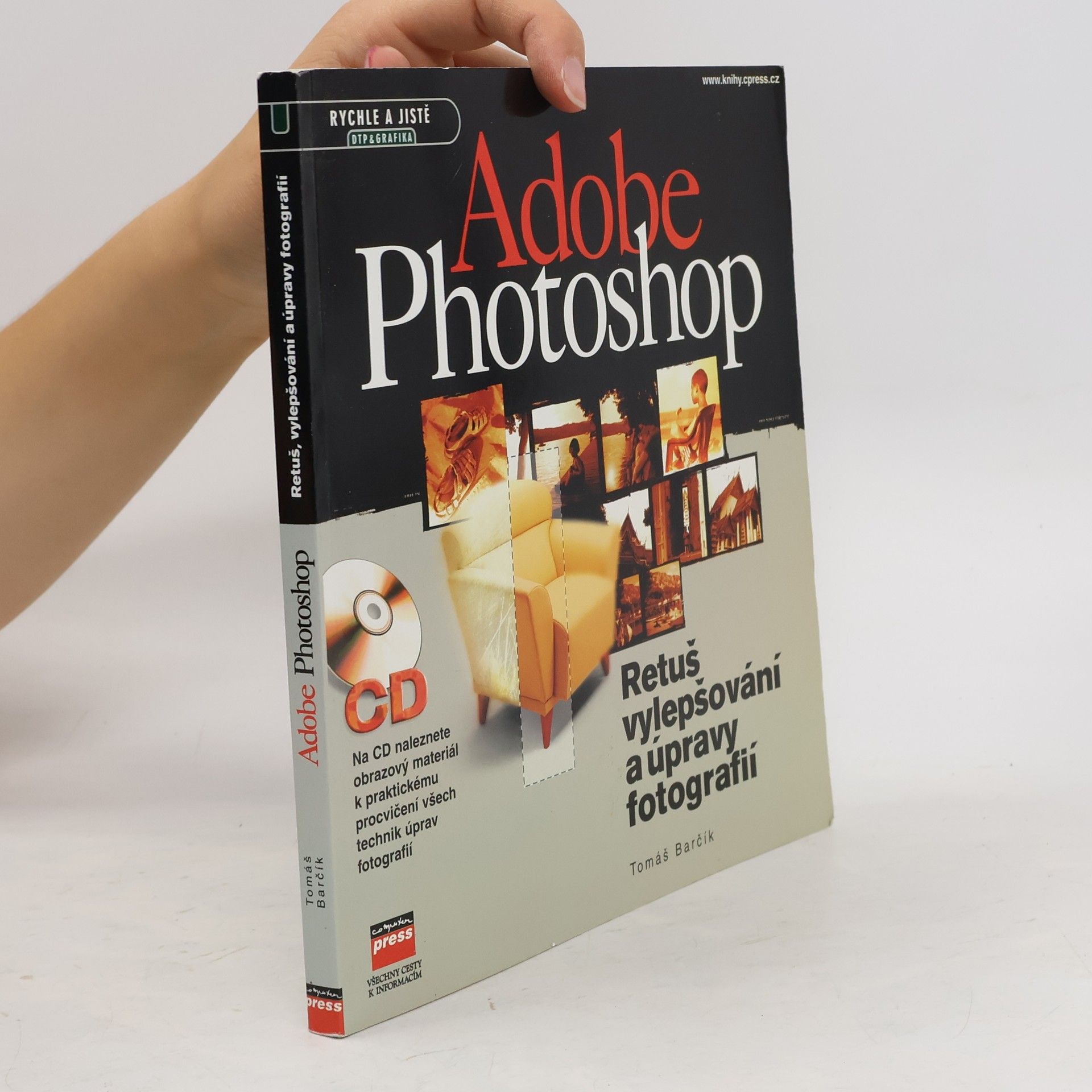 Tomáš Barčík Adobe Photoshop -  retuš, vylepšování a úpravy fotografií