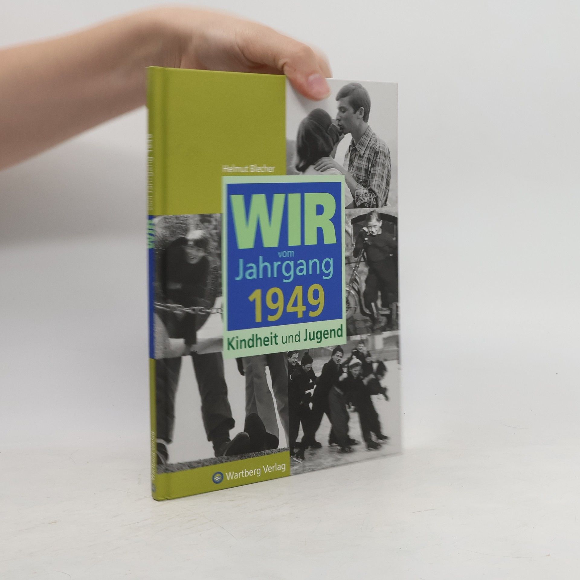 Helmut Blecher Wir vom Jahrgang 1949