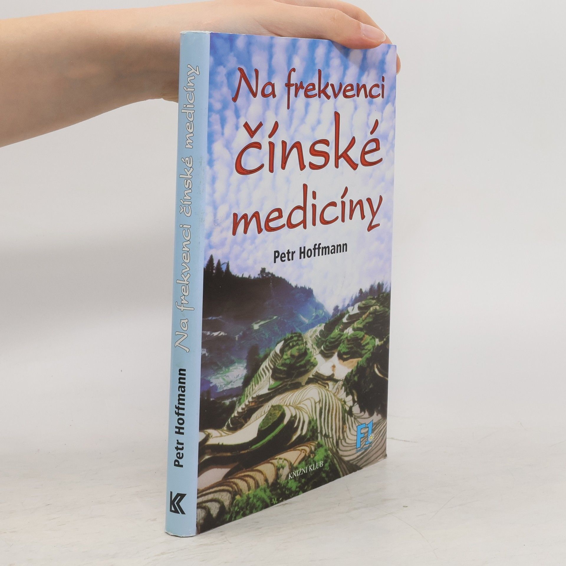 Petr Hoffmann Na frekvenci čínské medicíny
