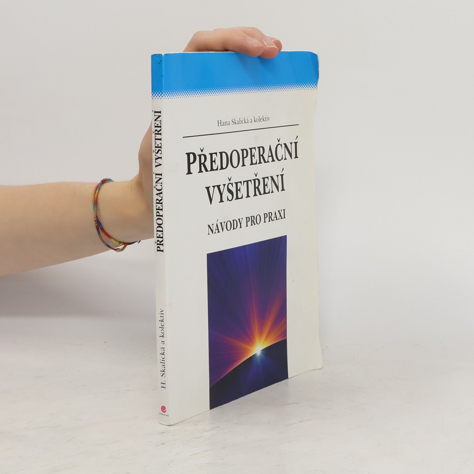Hana Skalická Předoperační vyšetření: návody pro praxi