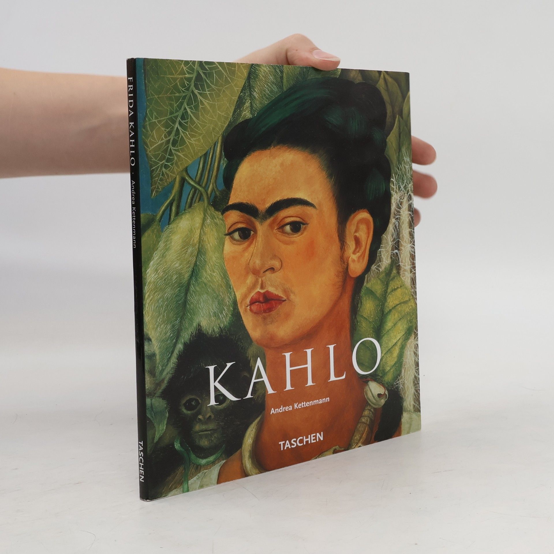Andrea Kettenmann Frida Kahlo 1907-1954 : Leid und Leidenschaft