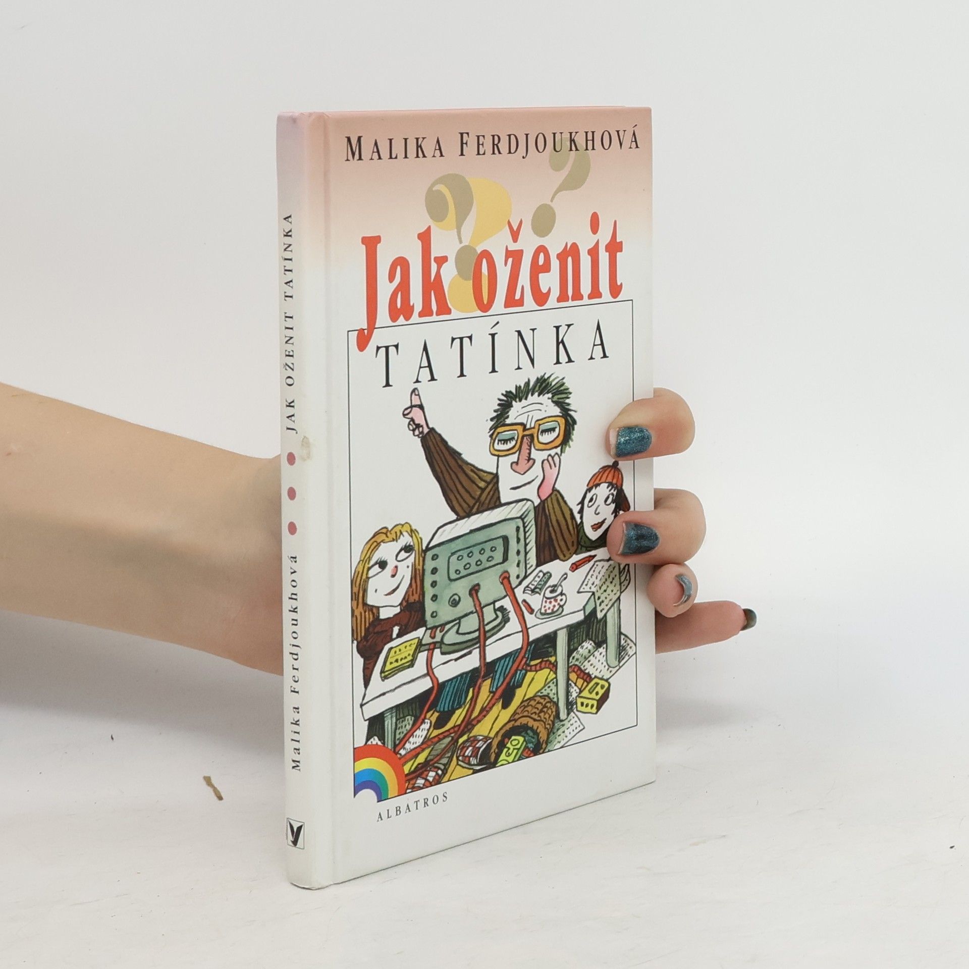 Malika Ferdjoukh Jak oženit tatínka
